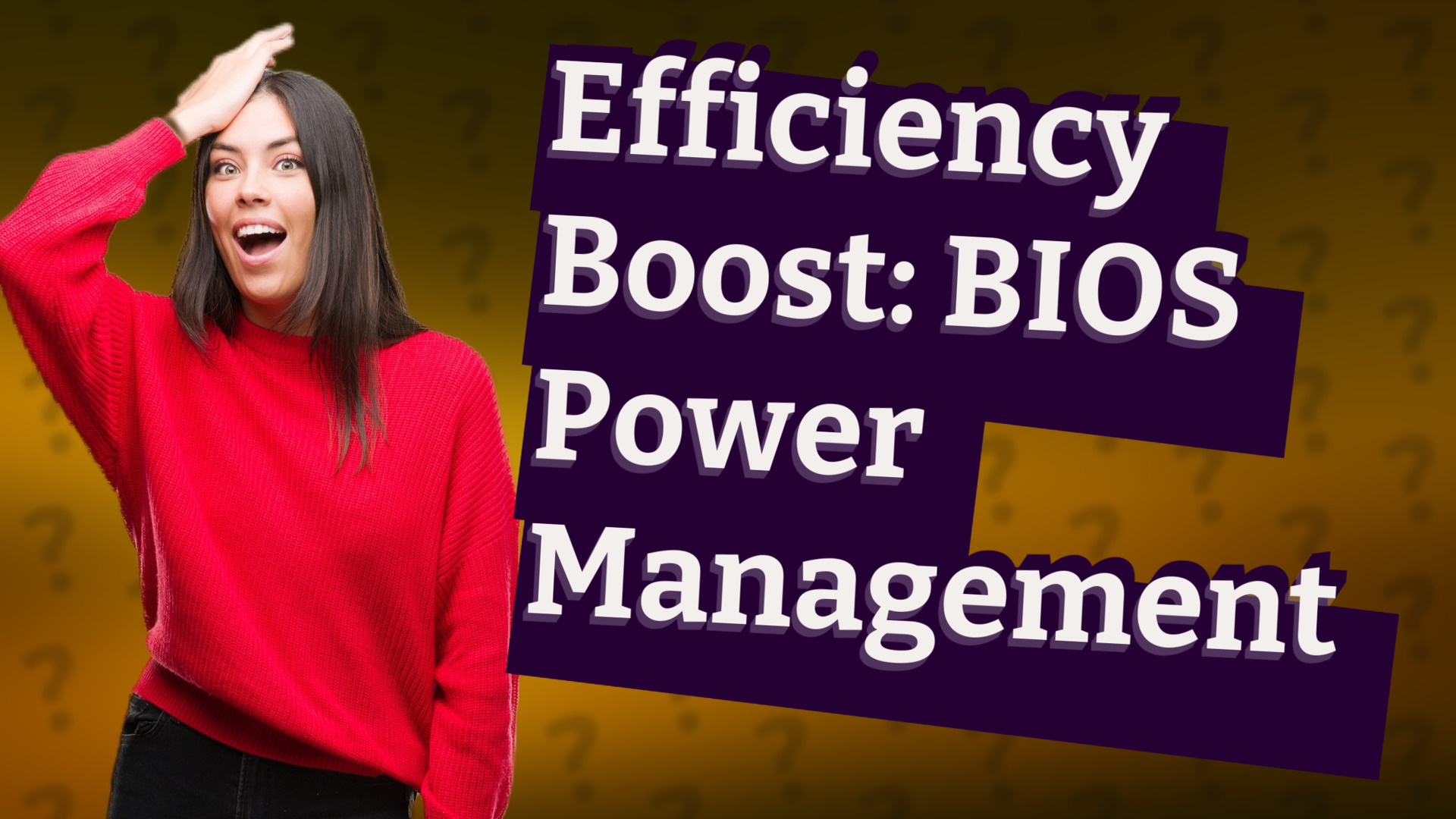Efficiency Boost: BIOS Power Management