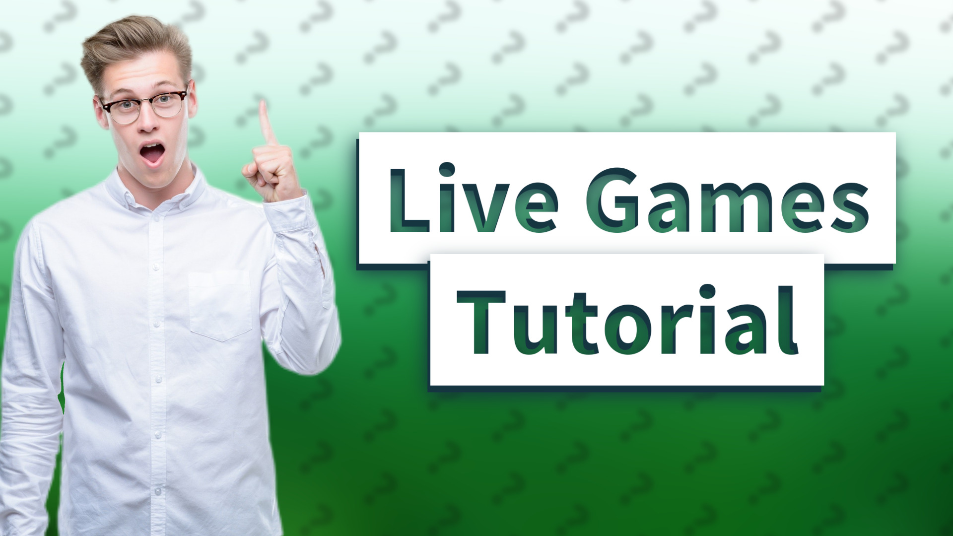 Live Games Tutorial