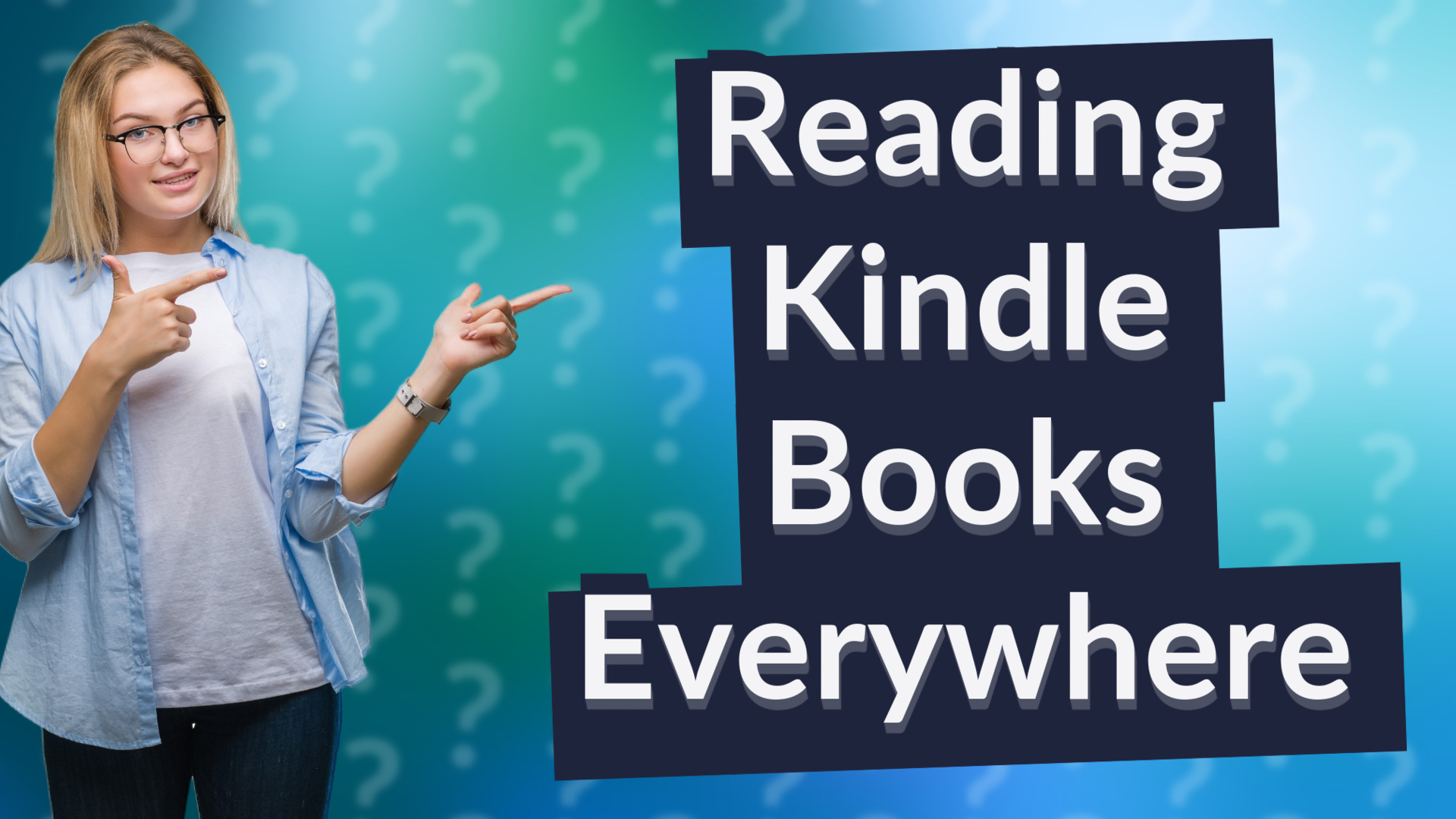 Reading Kindle Books Everywhere