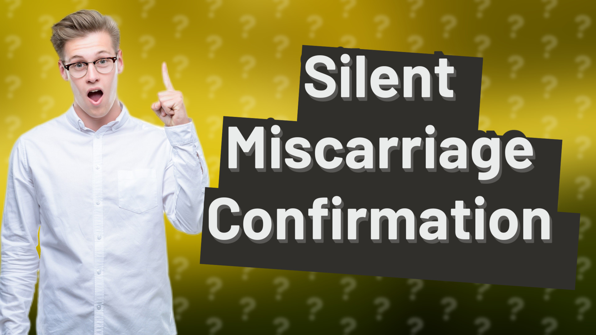 Silent Miscarriage Confirmation