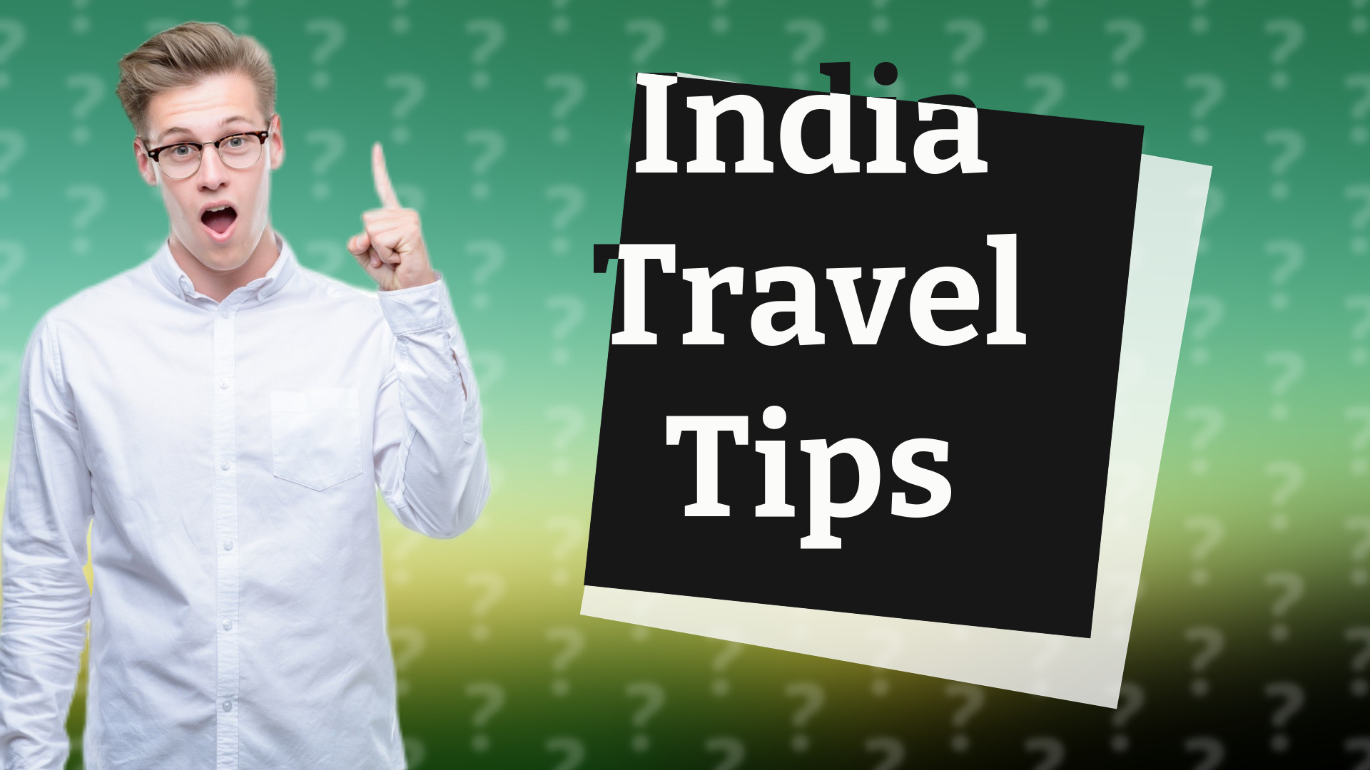 India Travel Tips