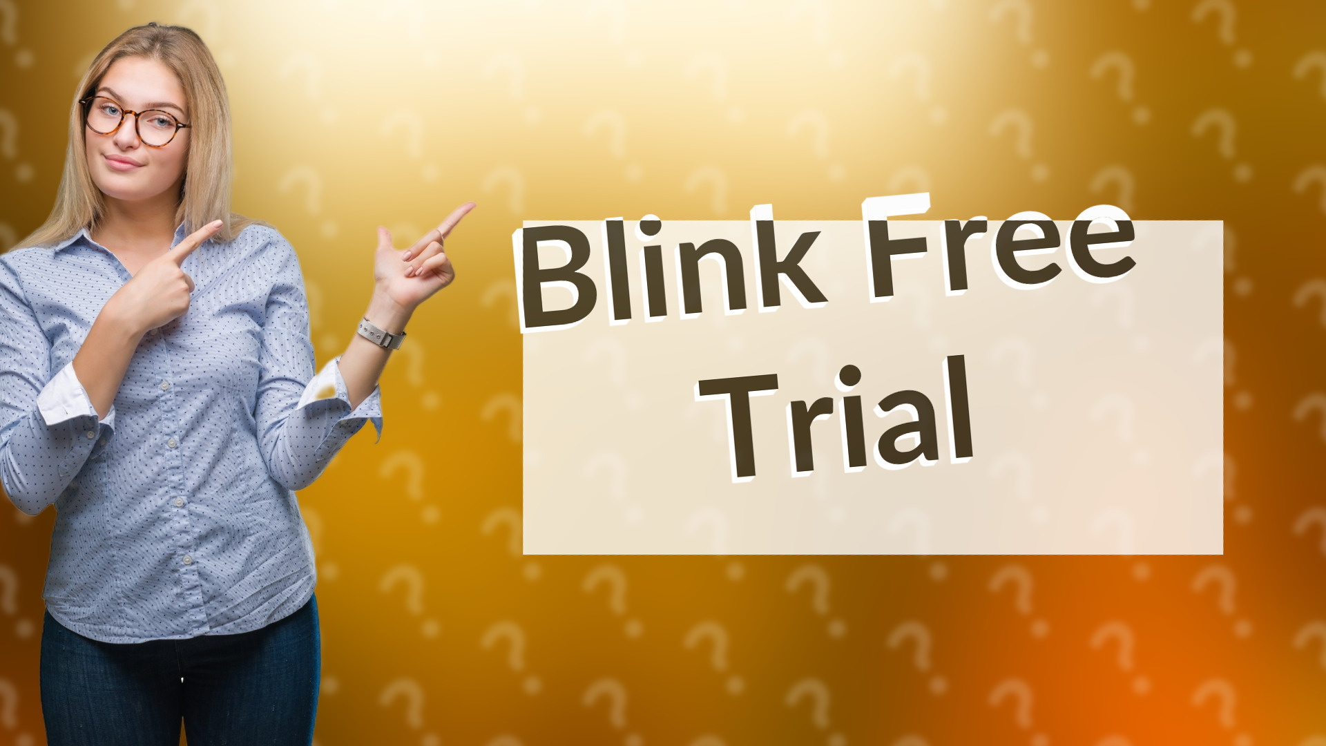 Blink Free Trial