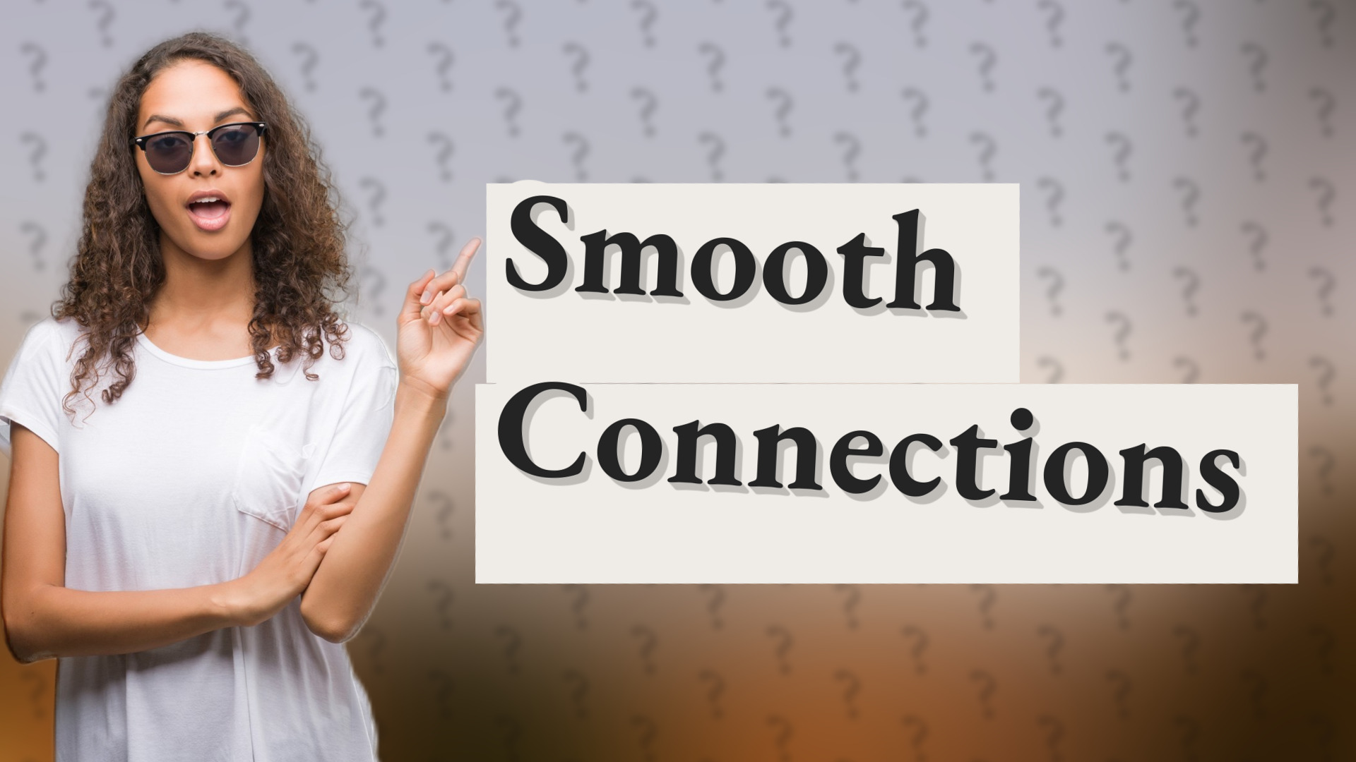 Smooth Connections