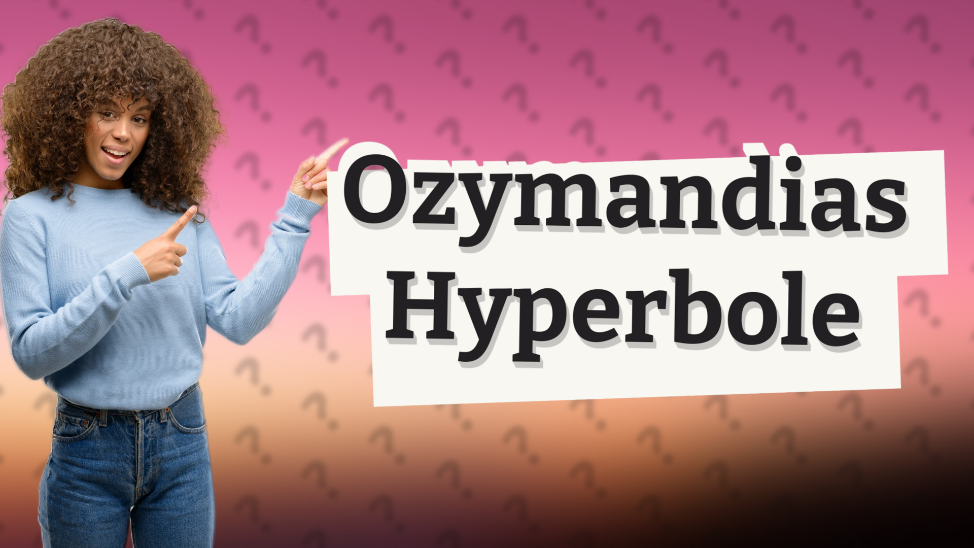 Ozymandias Hyperbole