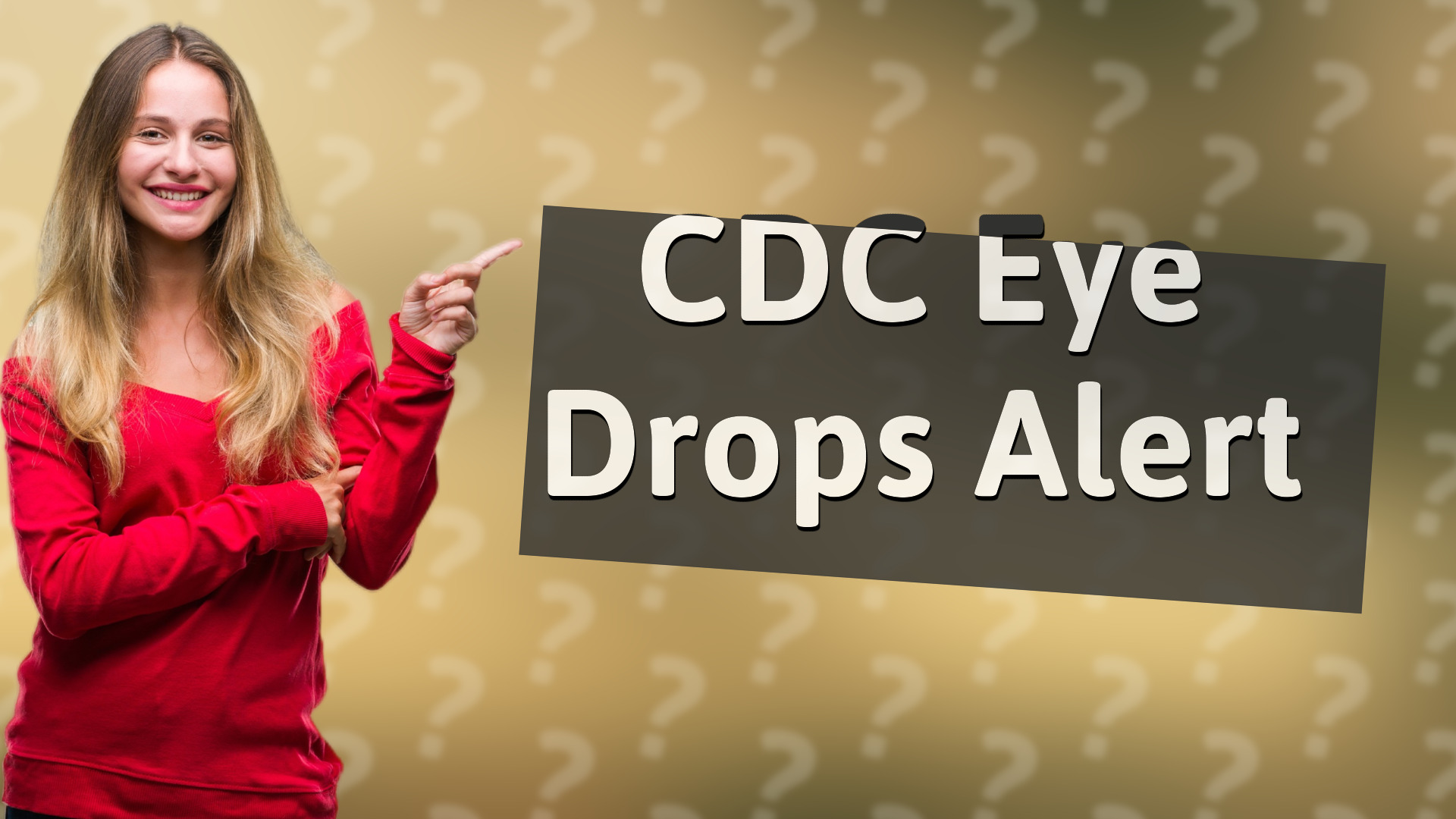 CDC Eye Drops Alert
