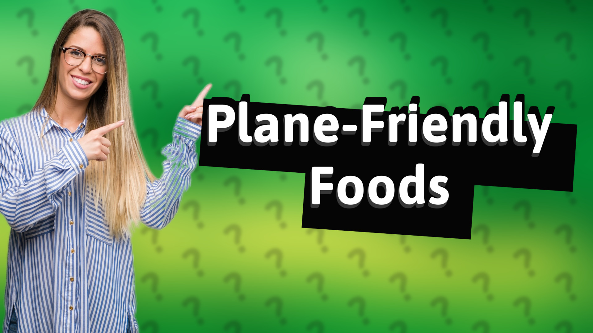 Plane-Friendly Foods