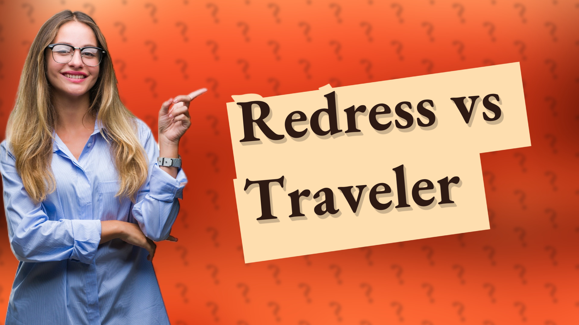 Redress vs Traveler