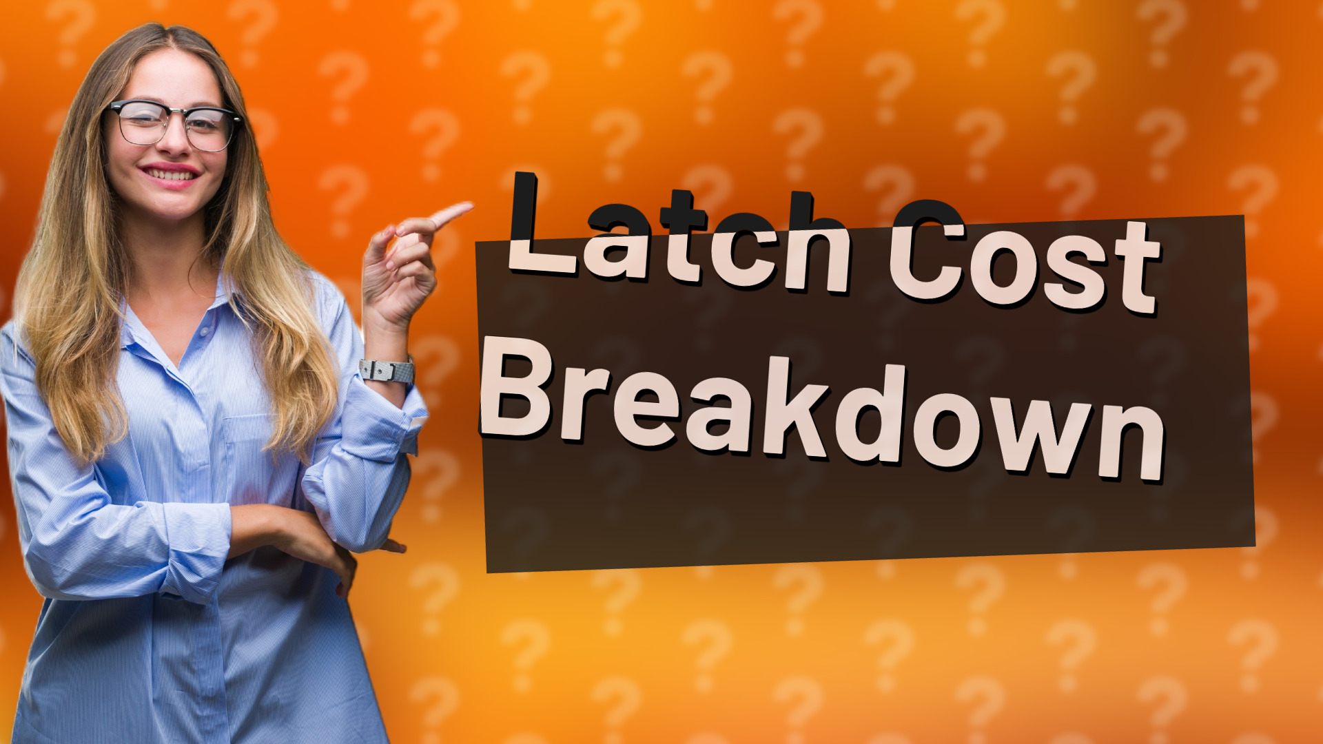 Latch Cost Breakdown