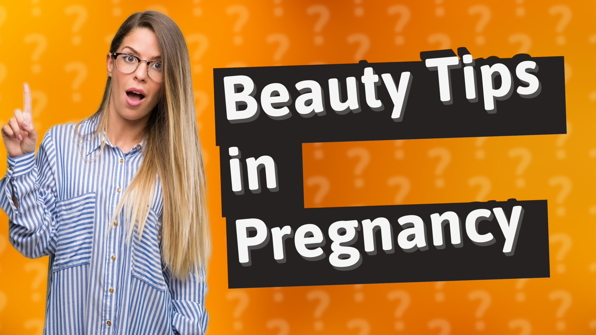 Beauty Tips in Pregnancy