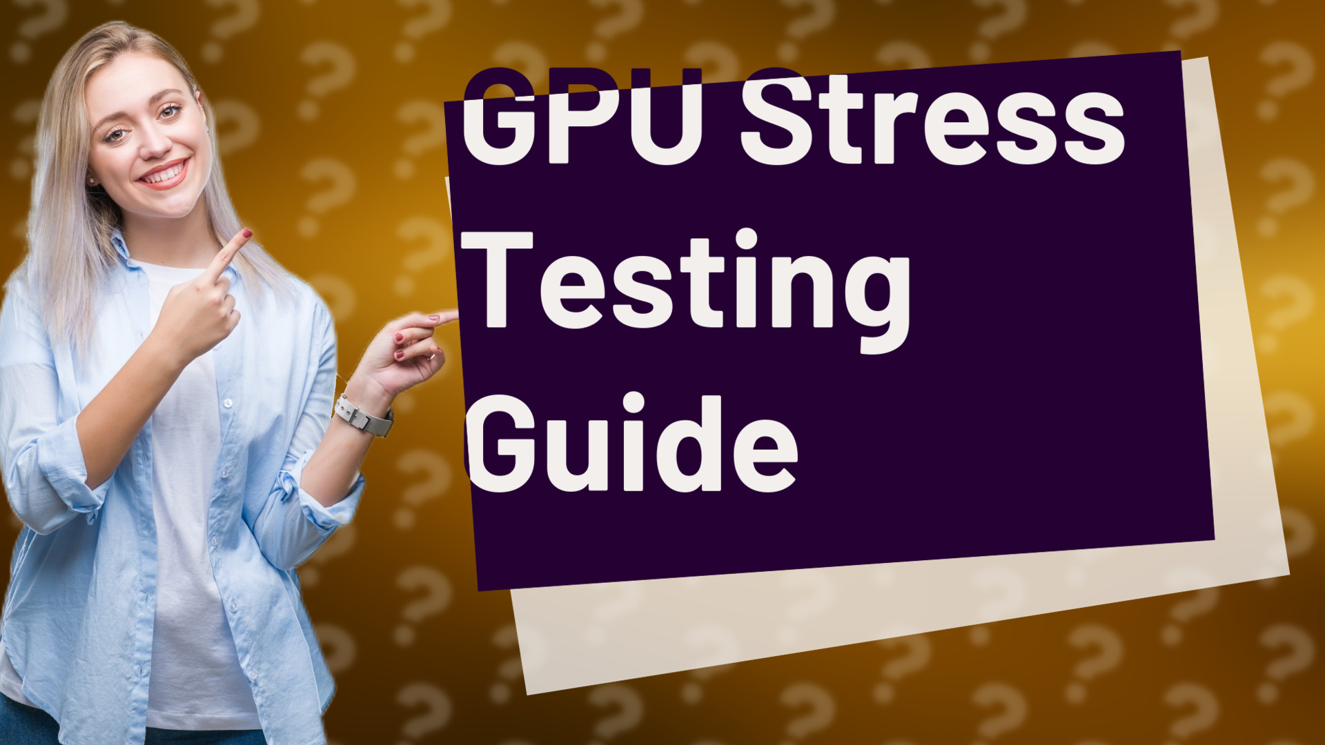 GPU Stress Testing Guide