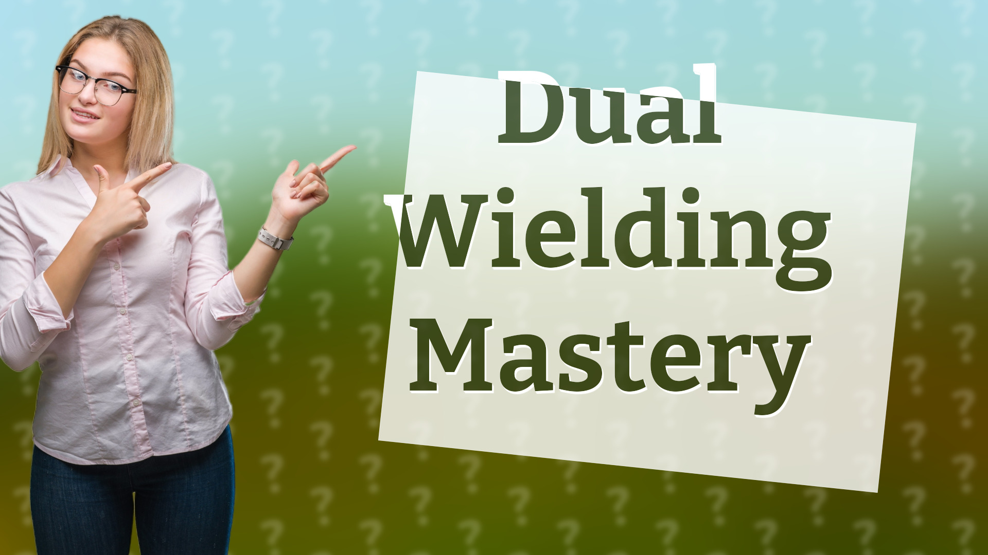 Dual Wielding Mastery