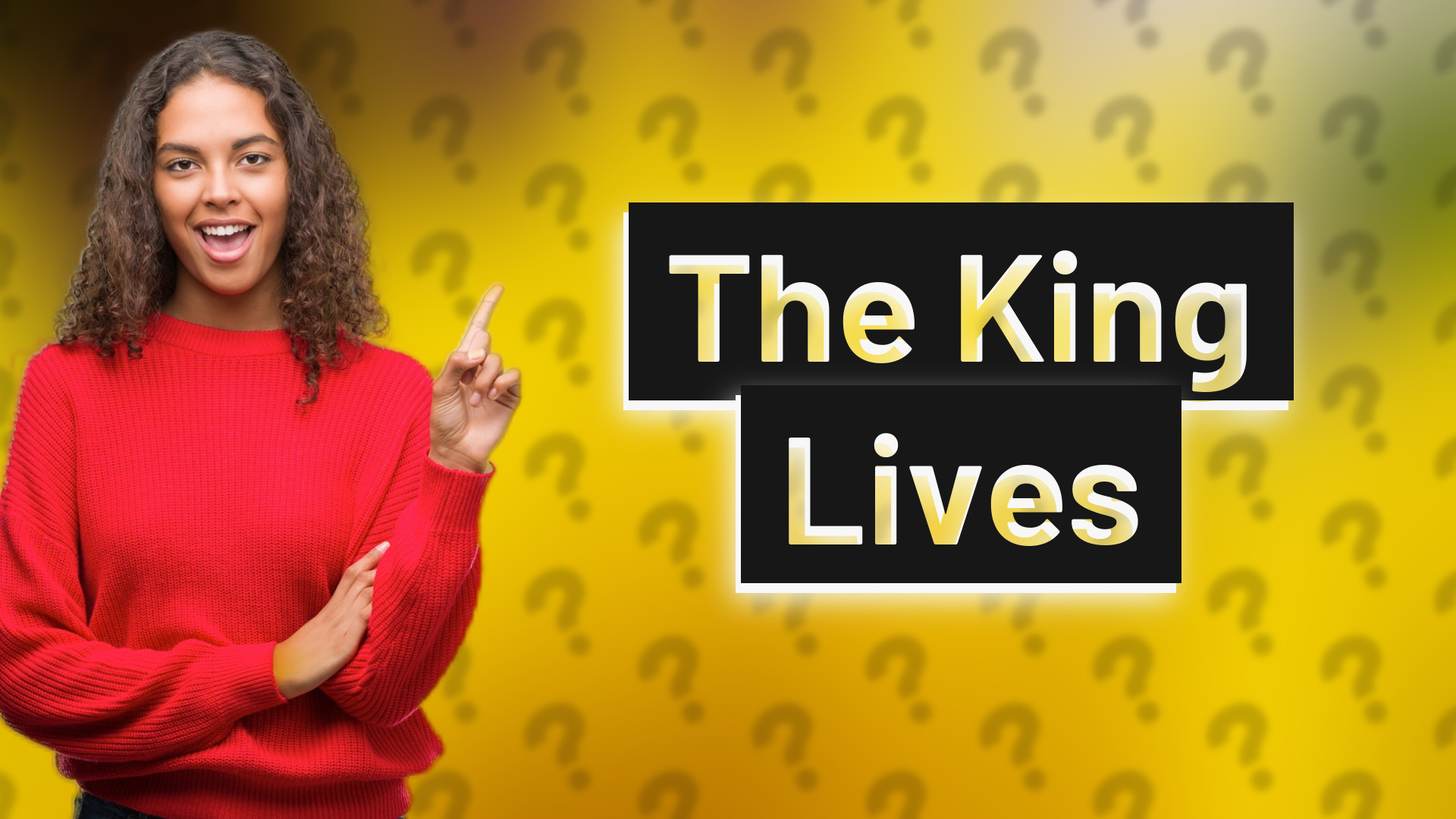 The King Lives