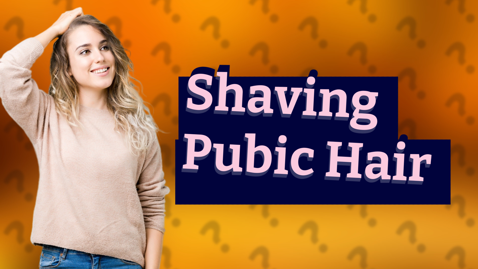 Shaving Pubic Hair