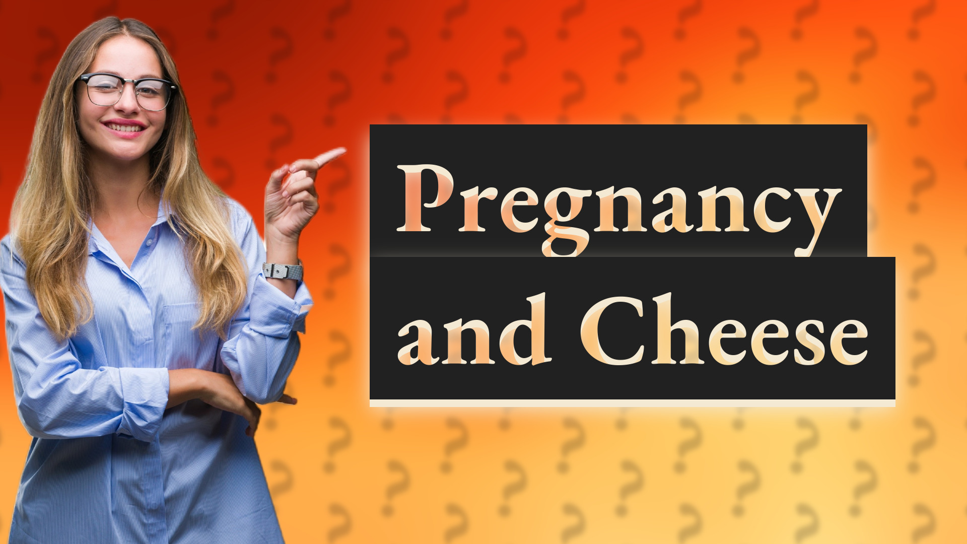 Pregnancy and Cheese
