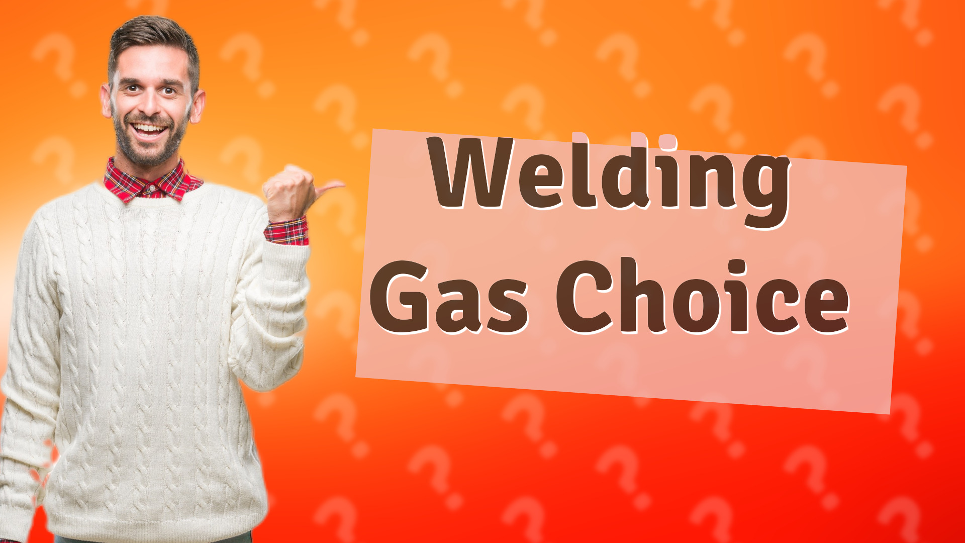 Welding Gas Choice