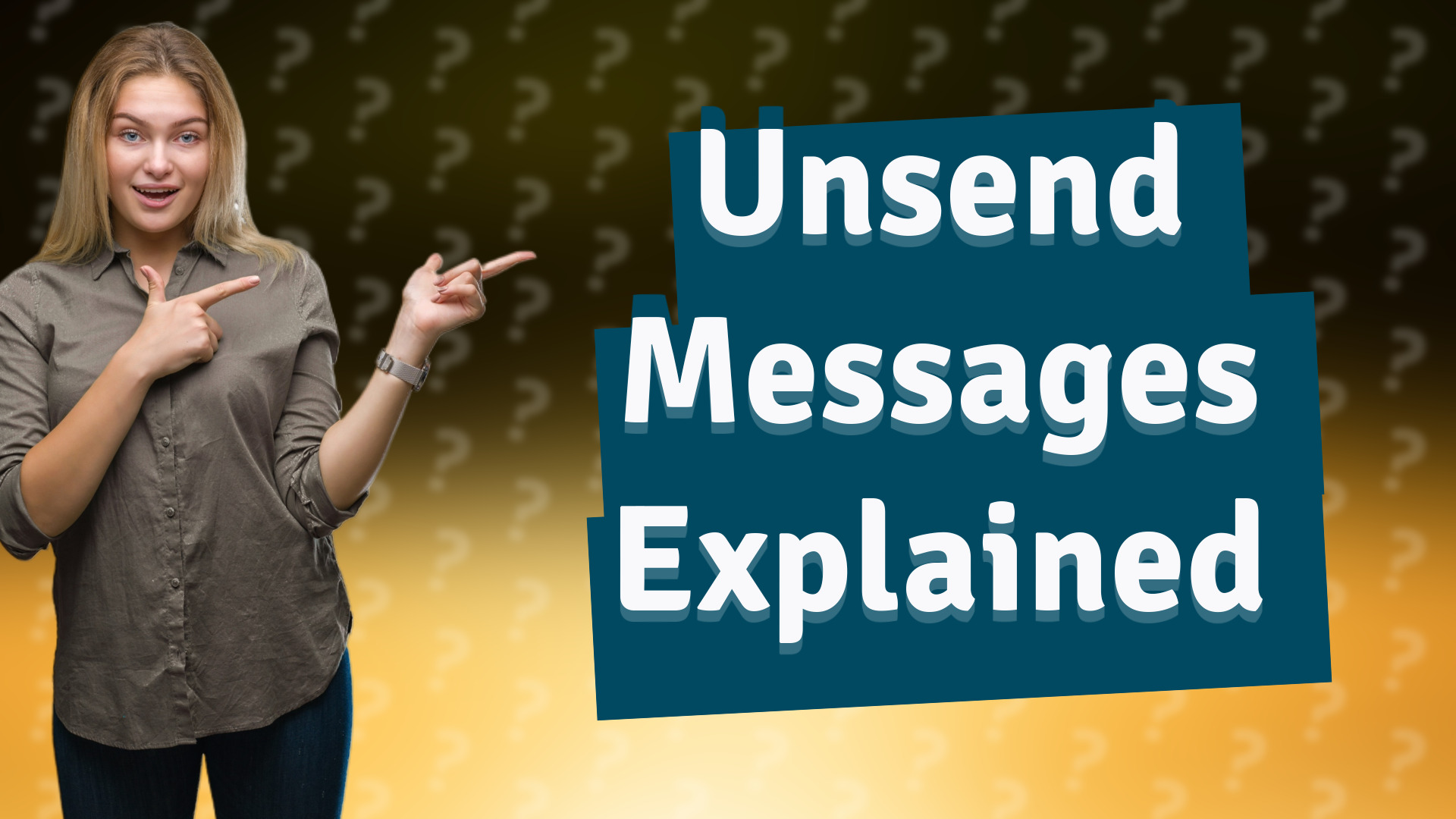 Unsend Messages Explained
