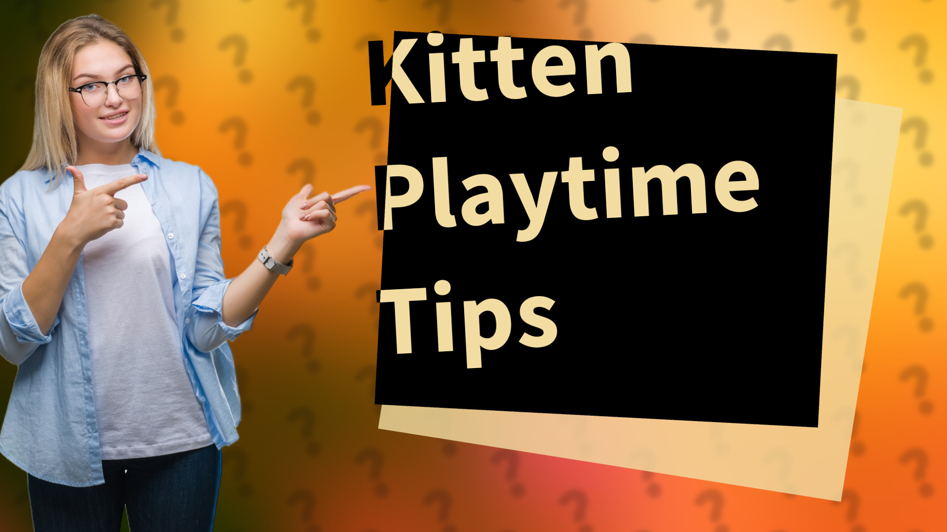 Kitten Playtime Tips