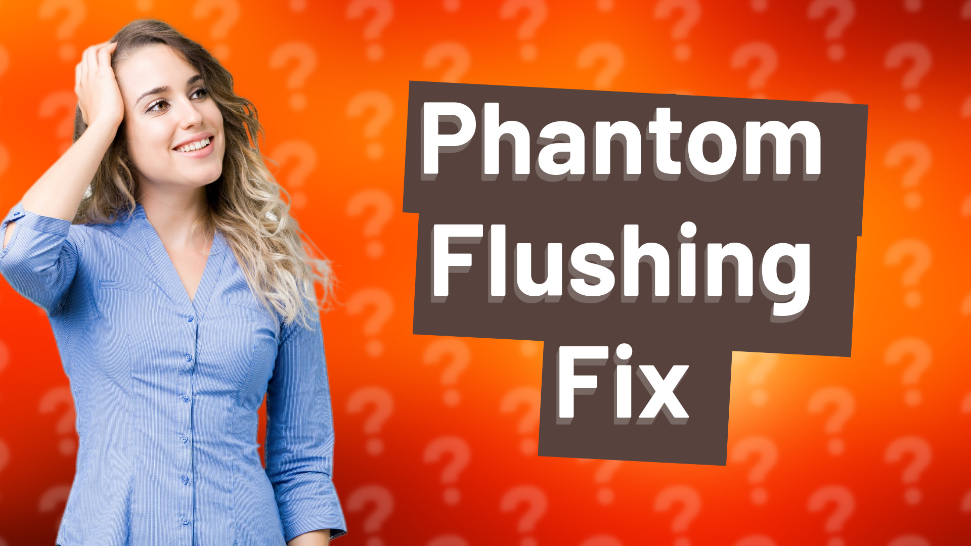 Phantom Flushing Fix