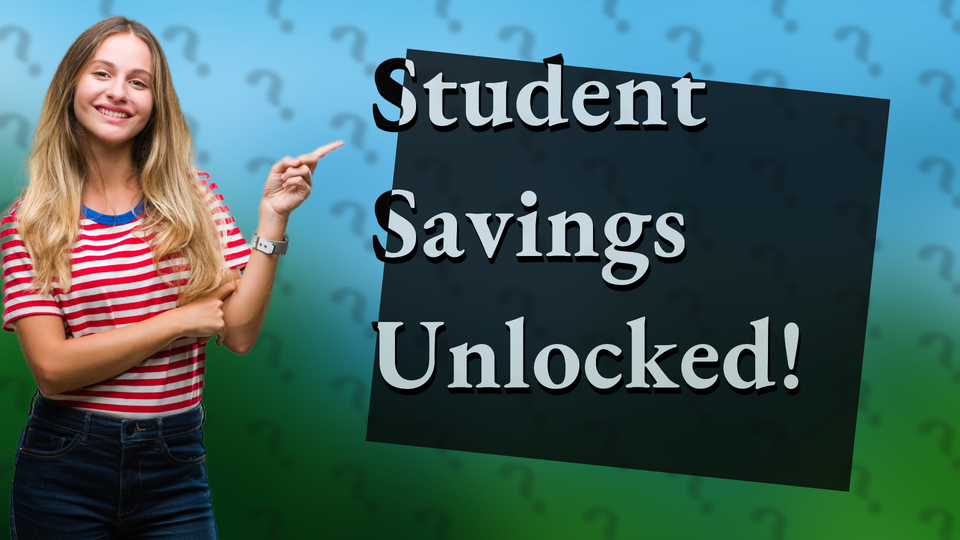 Student Savings Unlocked!