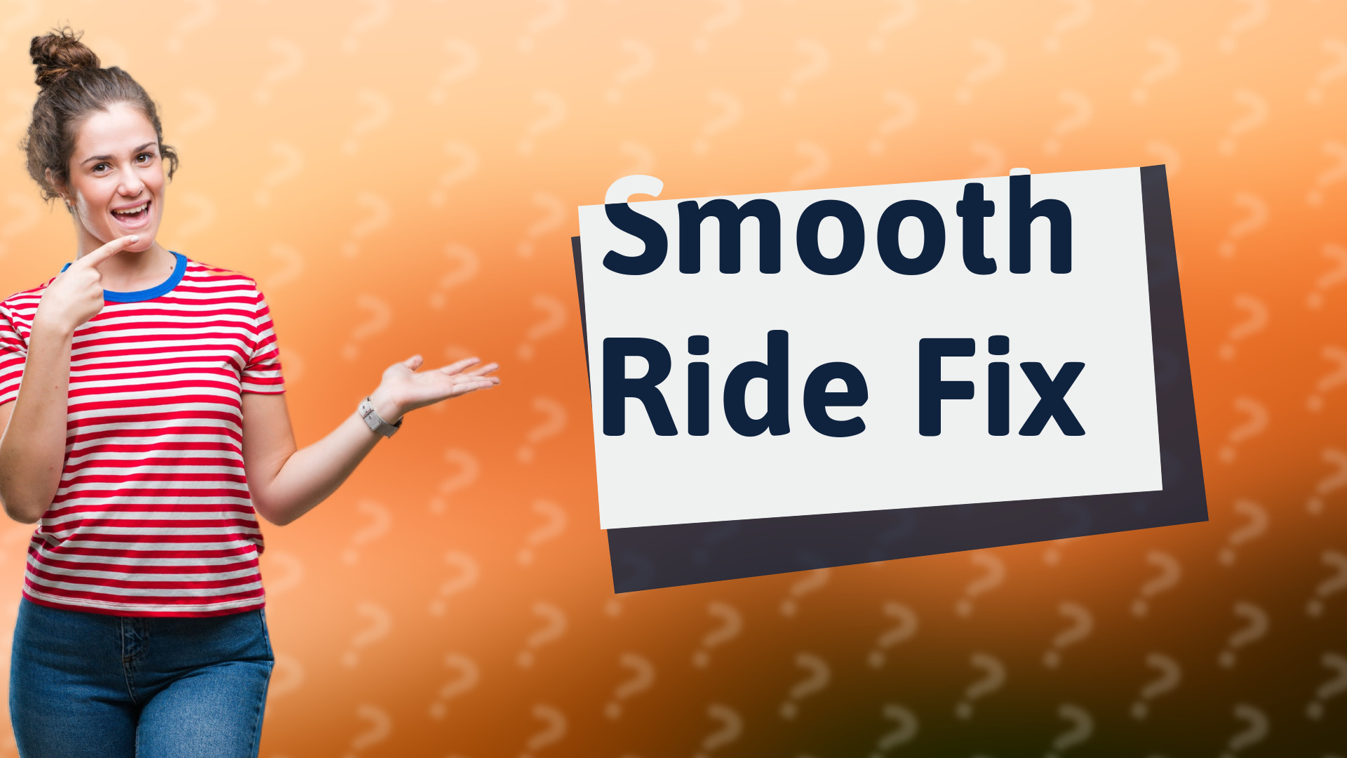 Smooth Ride Fix