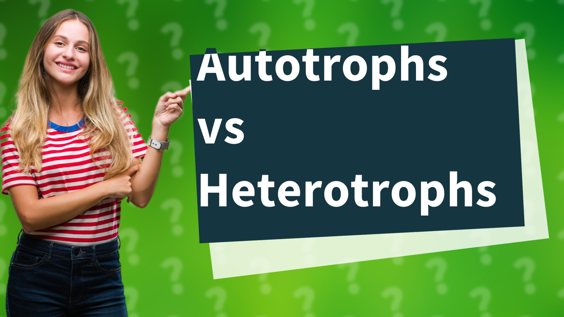 Autotrophs vs Heterotrophs