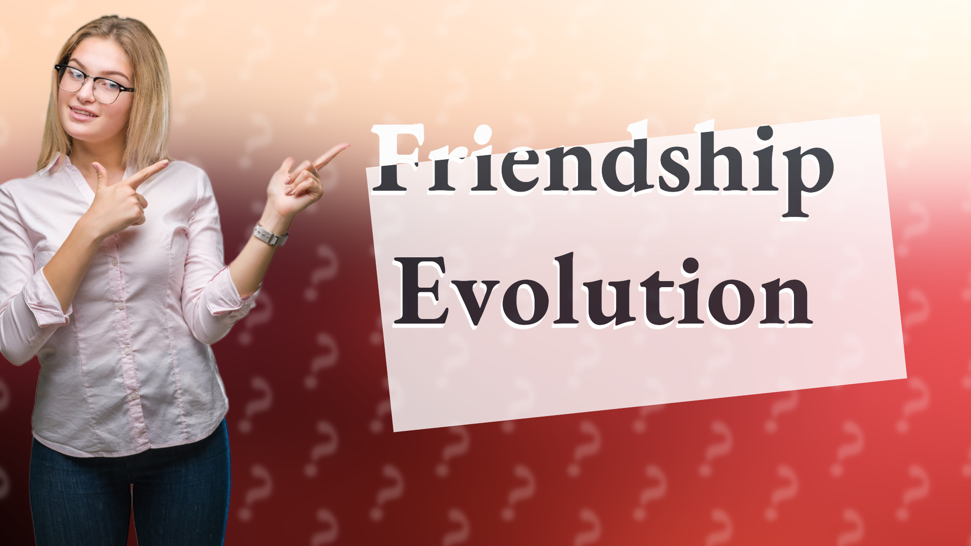 Friendship Evolution