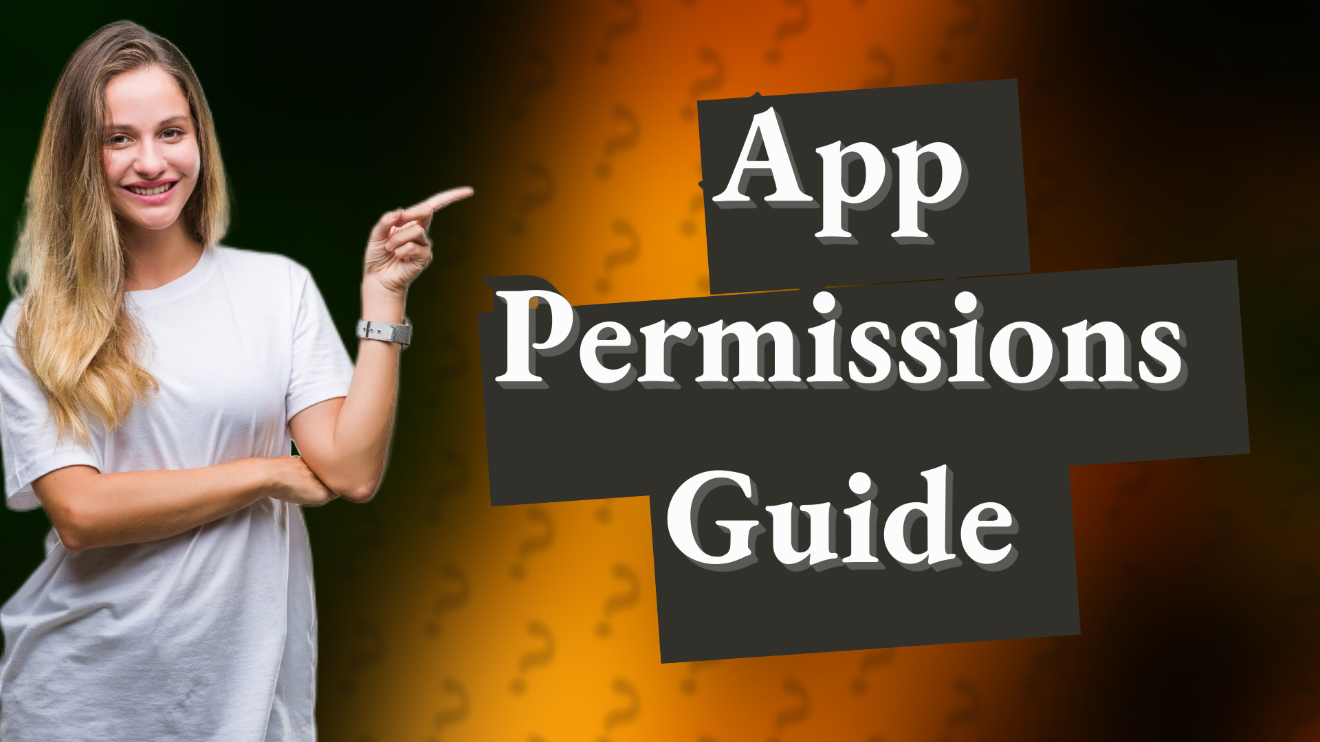 App Permissions Guide