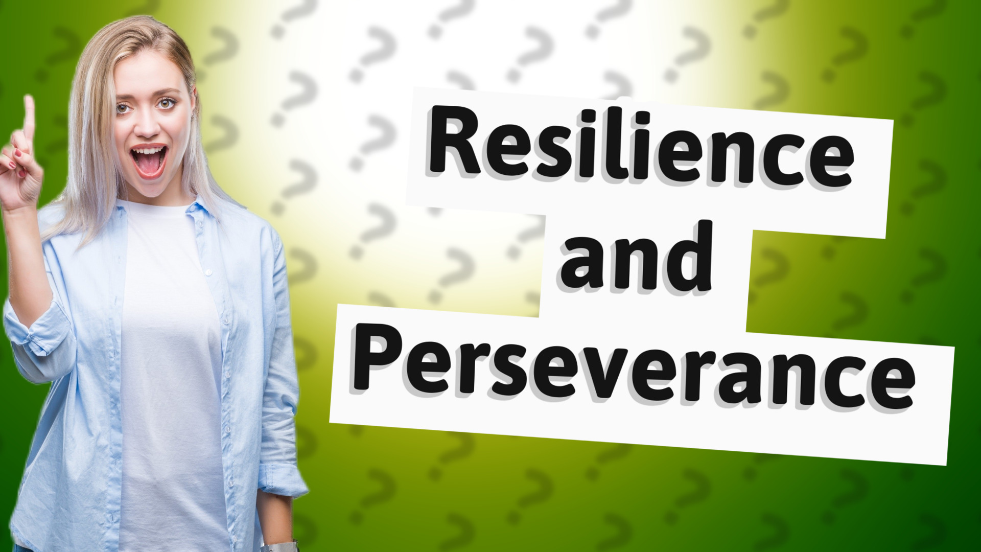 Resilience and Perseverance
