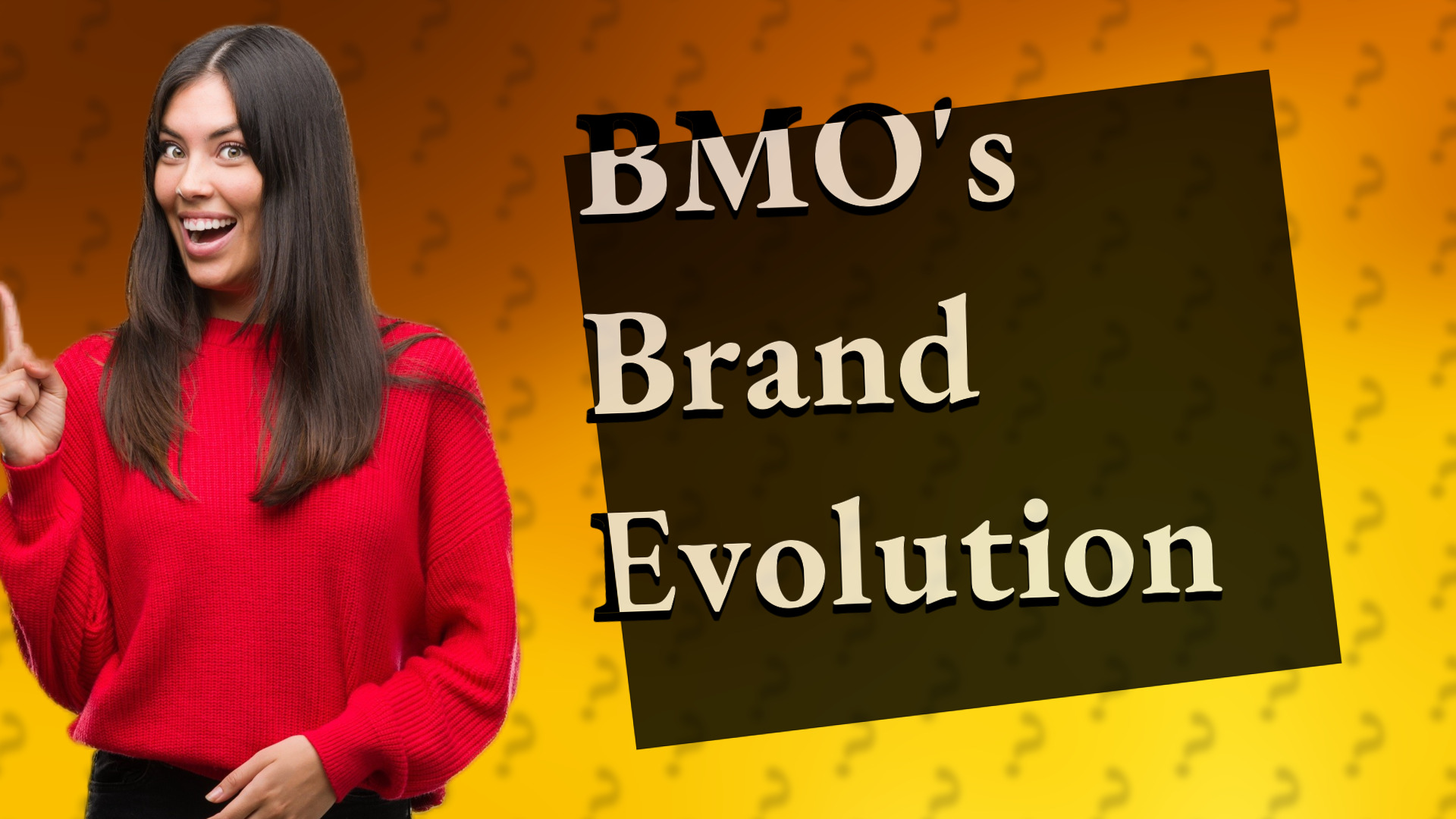 BMO's Brand Evolution