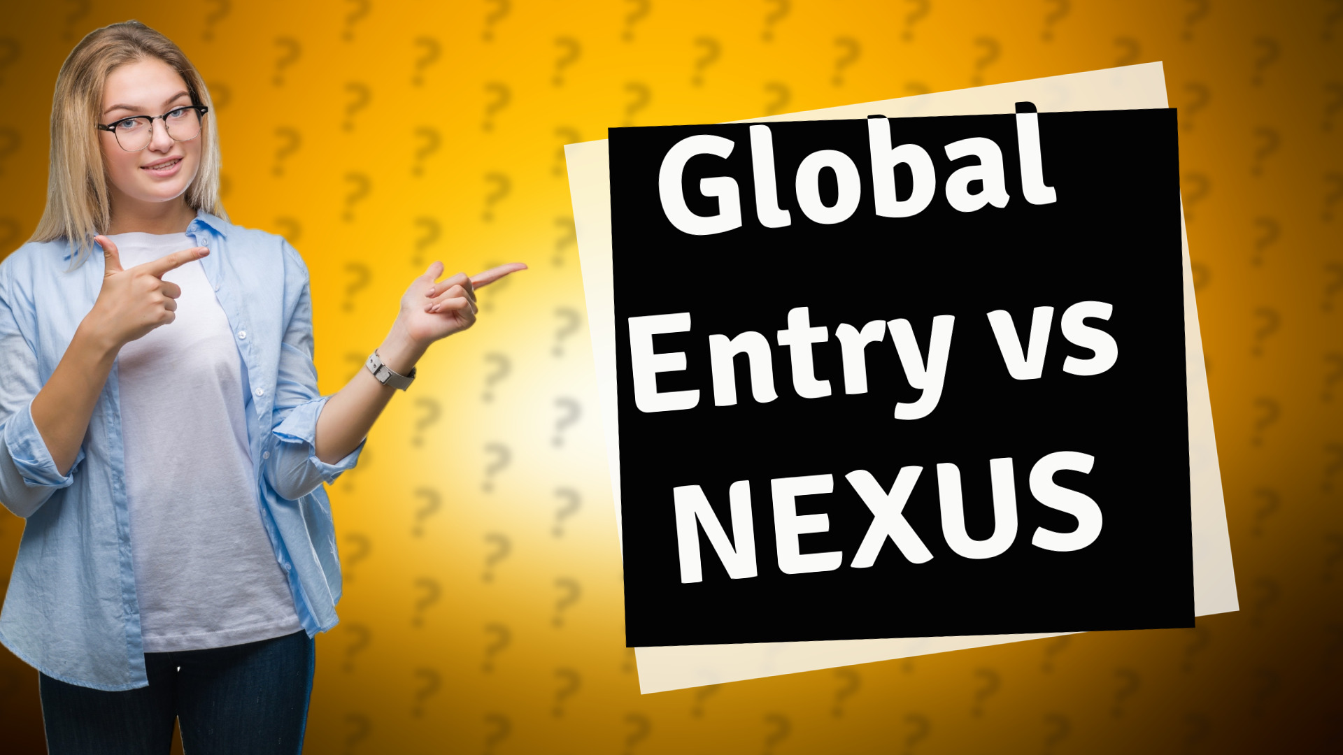 Global Entry vs NEXUS