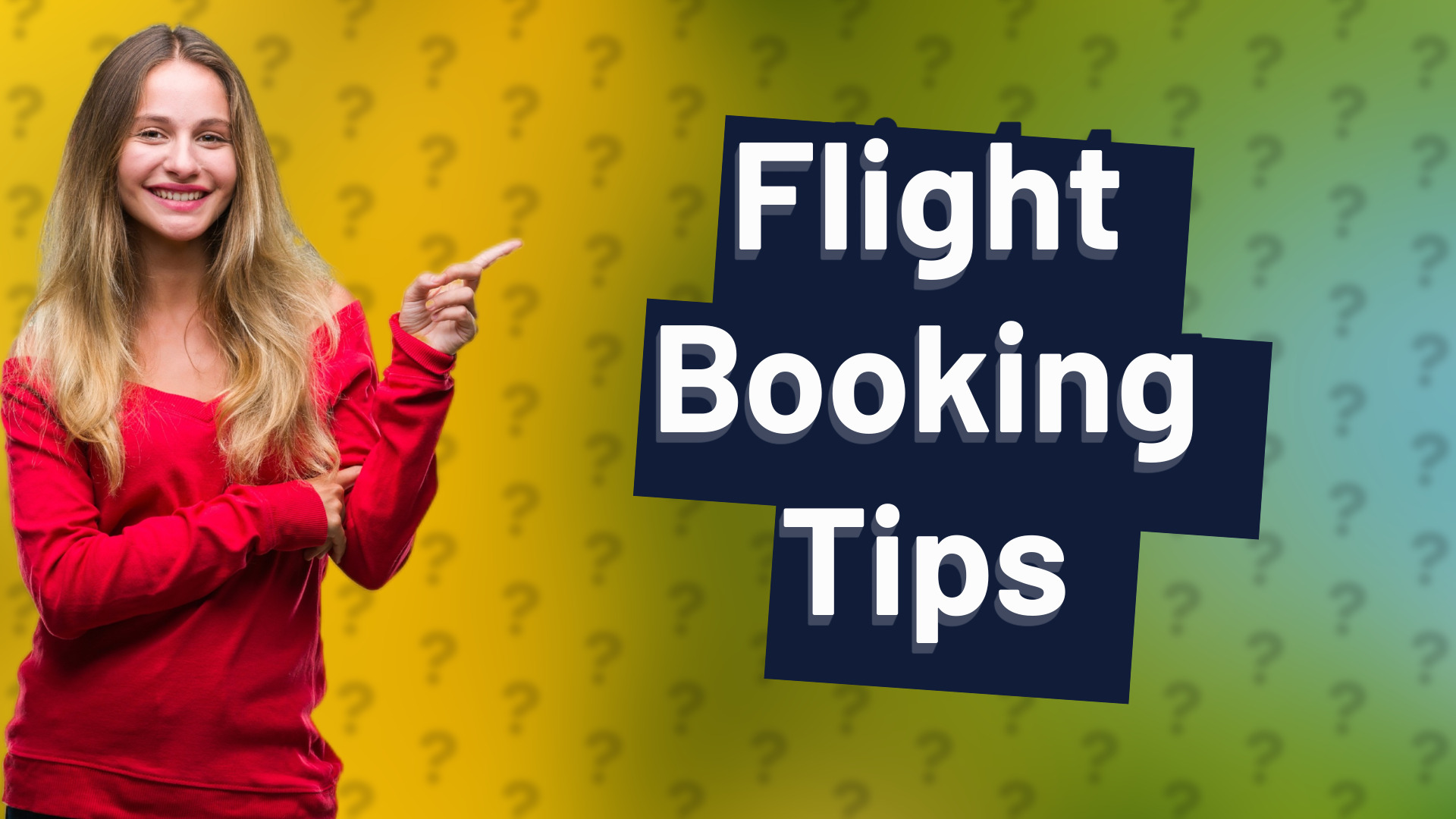 Flight Booking Tips