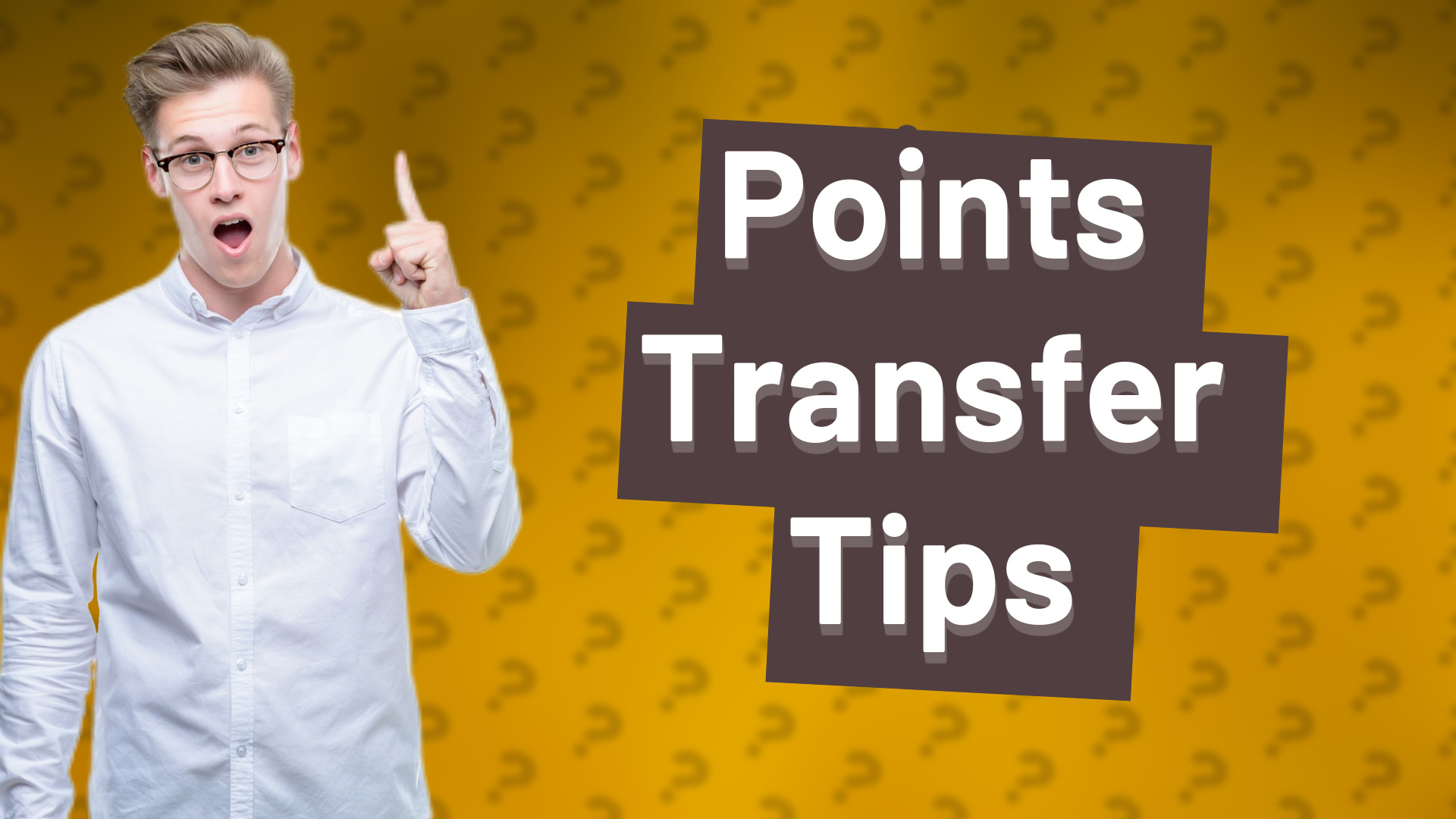 Points Transfer Tips