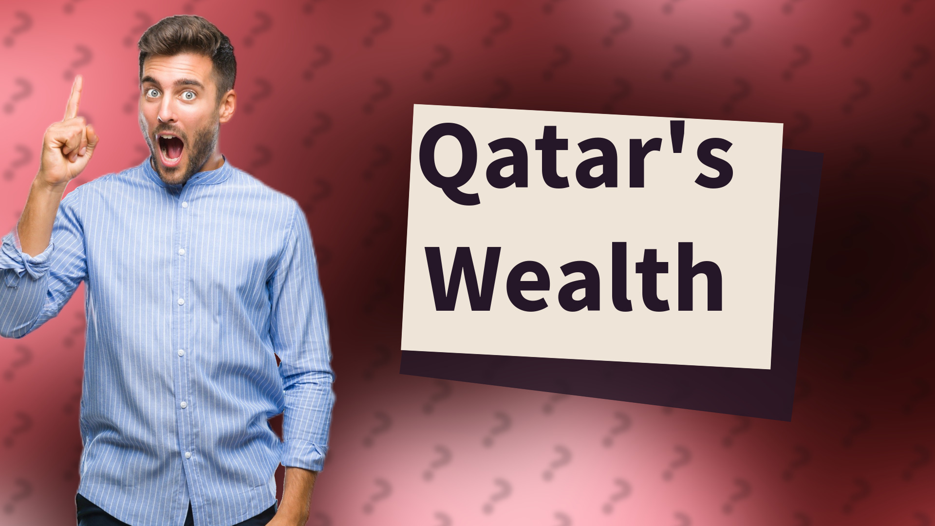 Qatar's Wealth