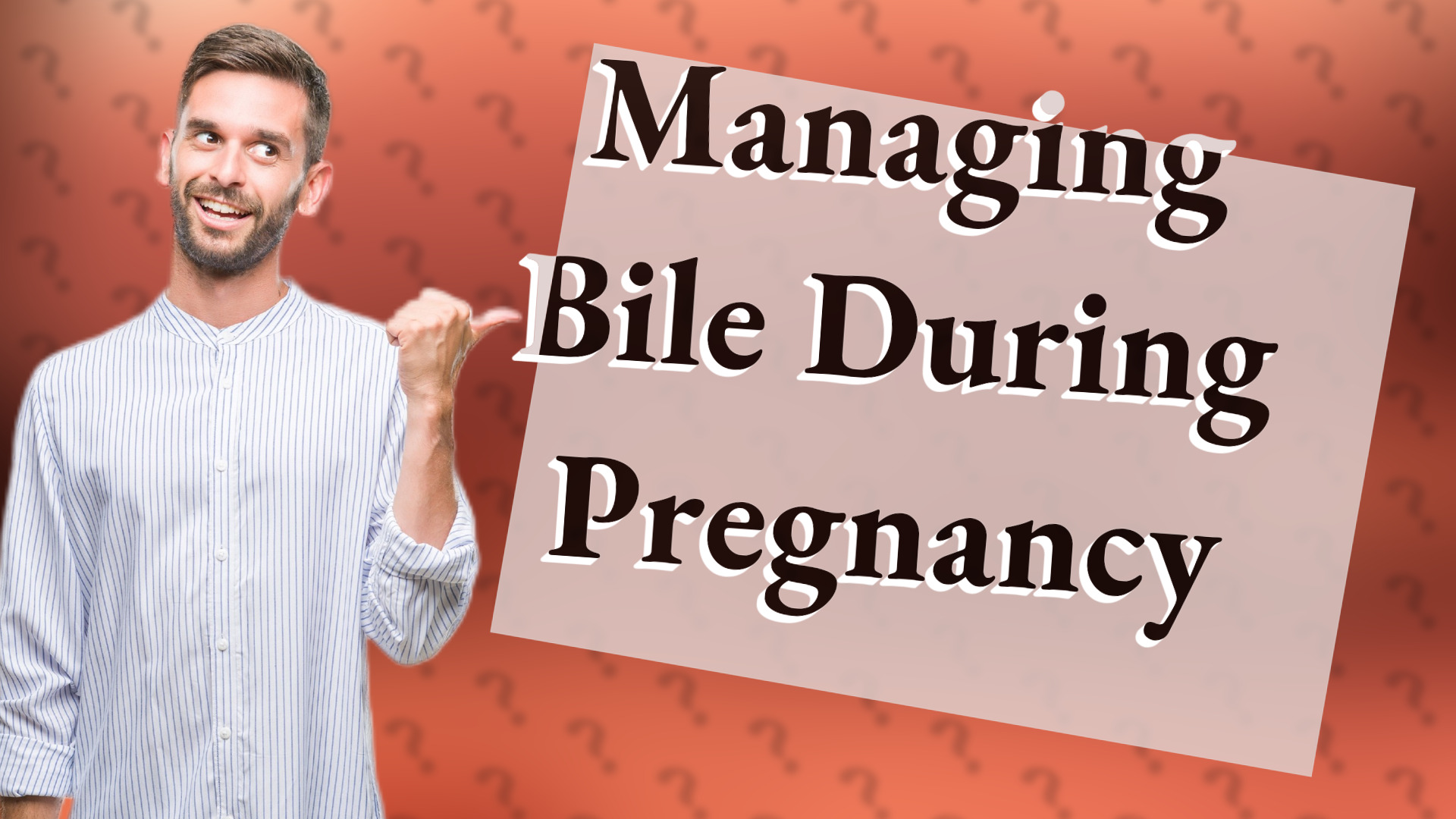 Managing Bile During Pregnancy