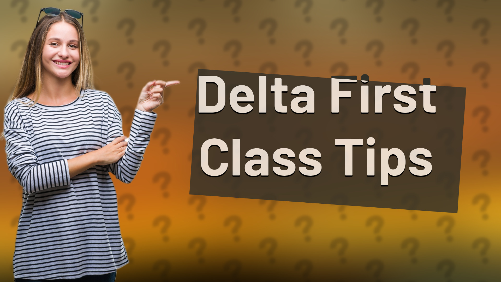 Delta First Class Tips