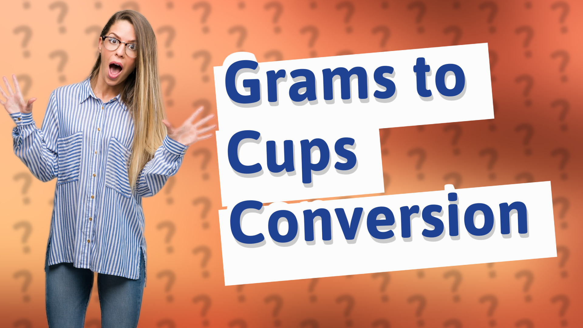 Grams to Cups Conversion
