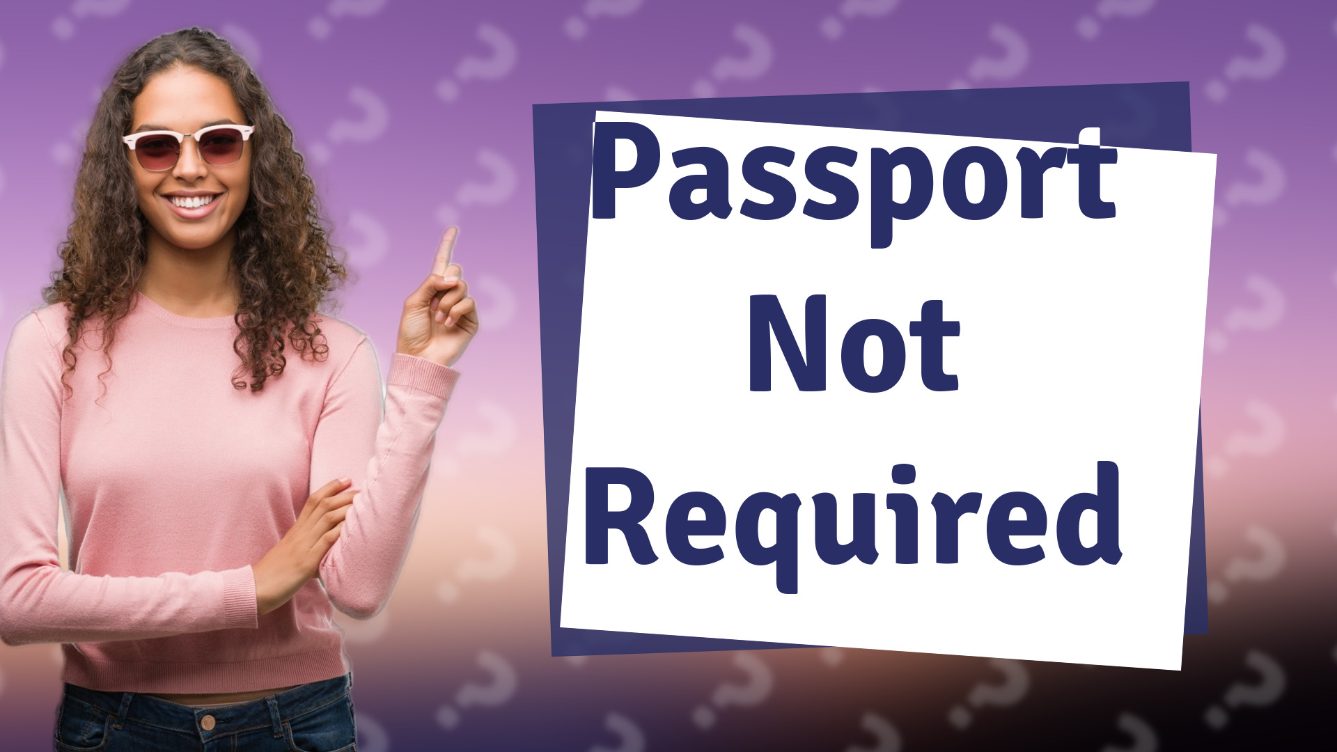Passport Not Required