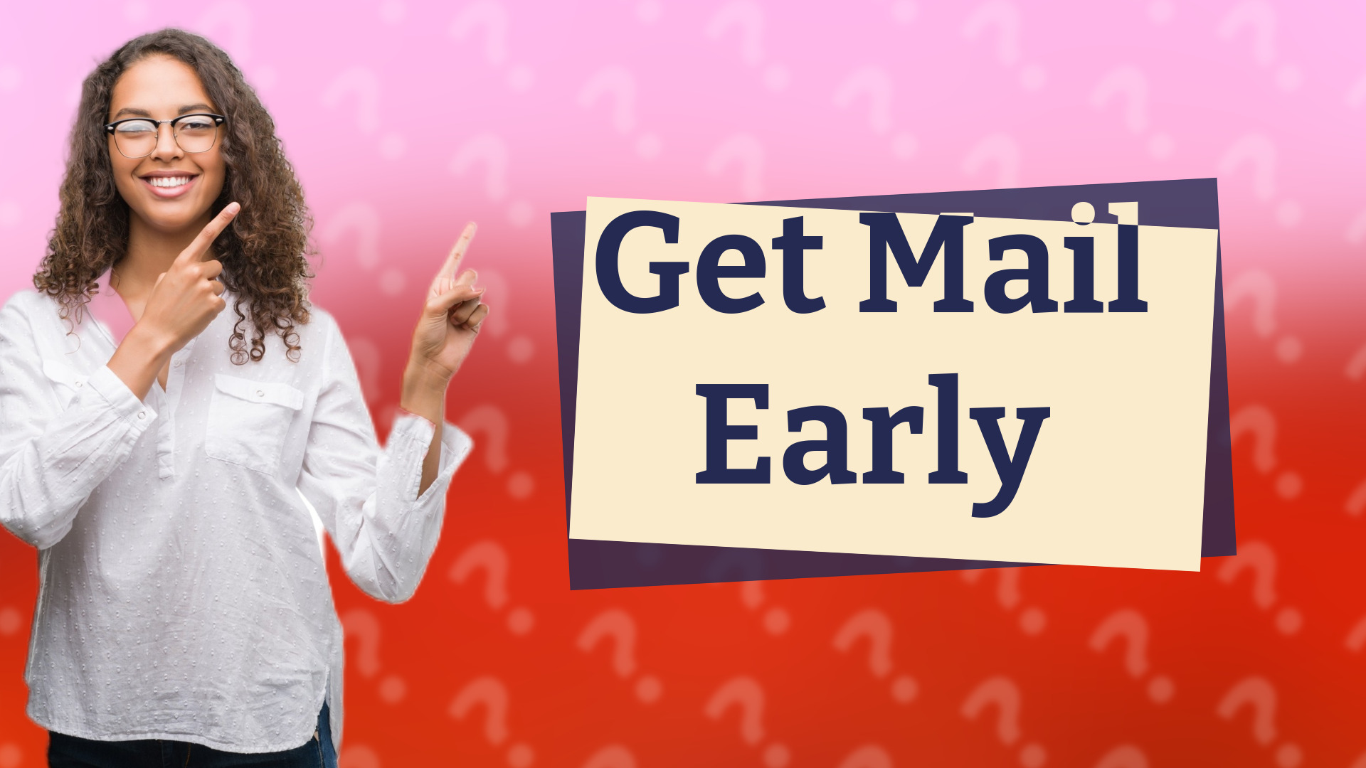 Get Mail Early