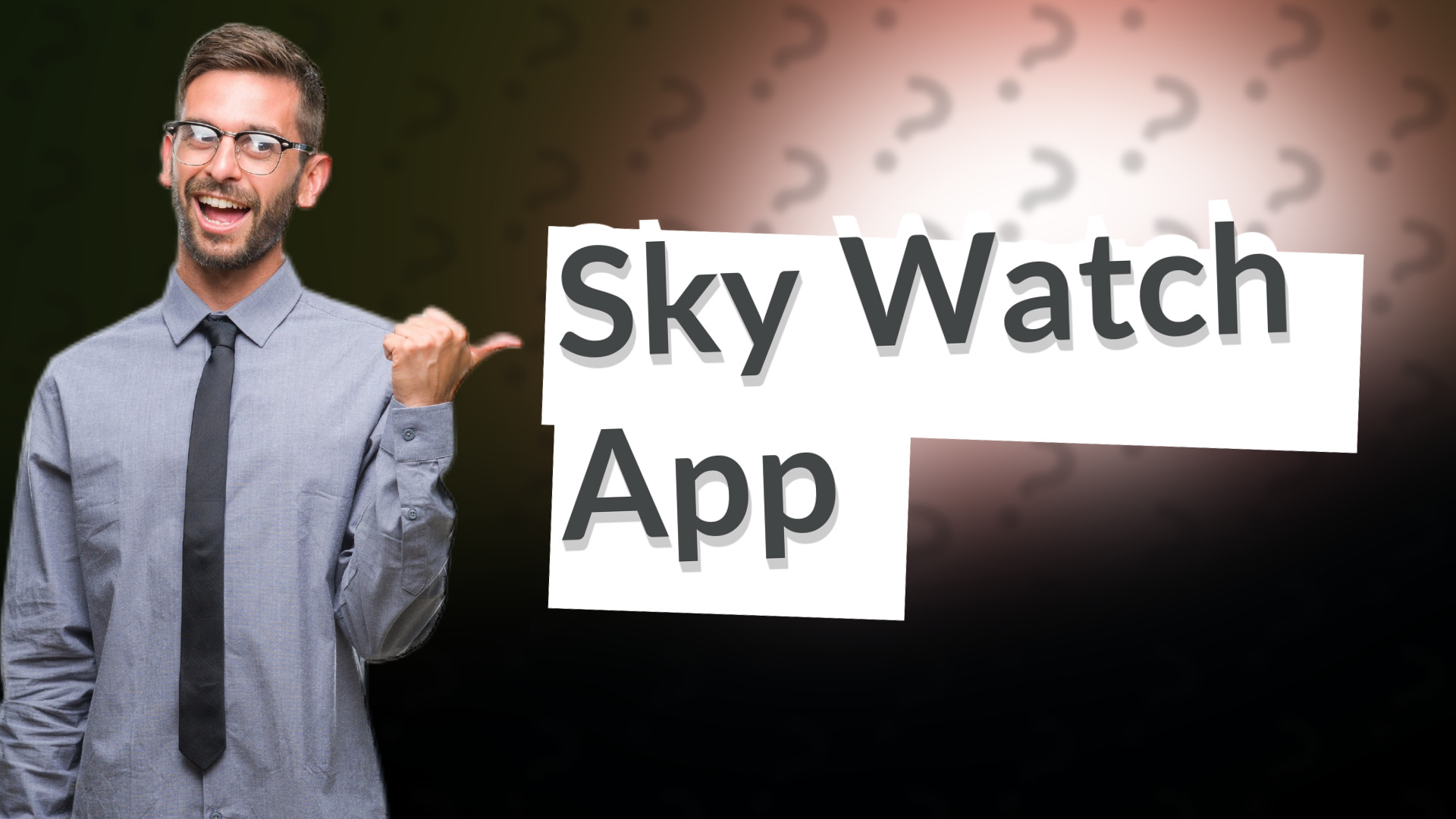 Sky Watch App