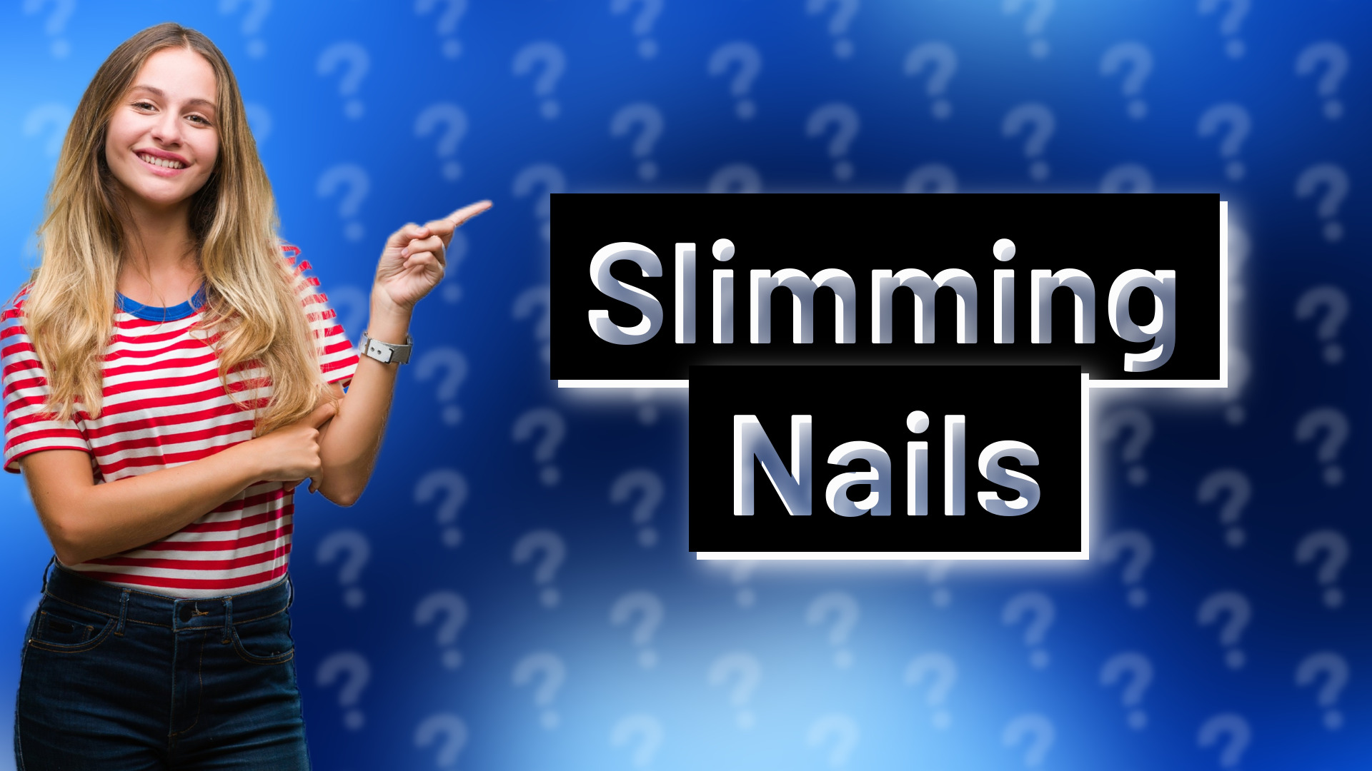 Slimming Nails