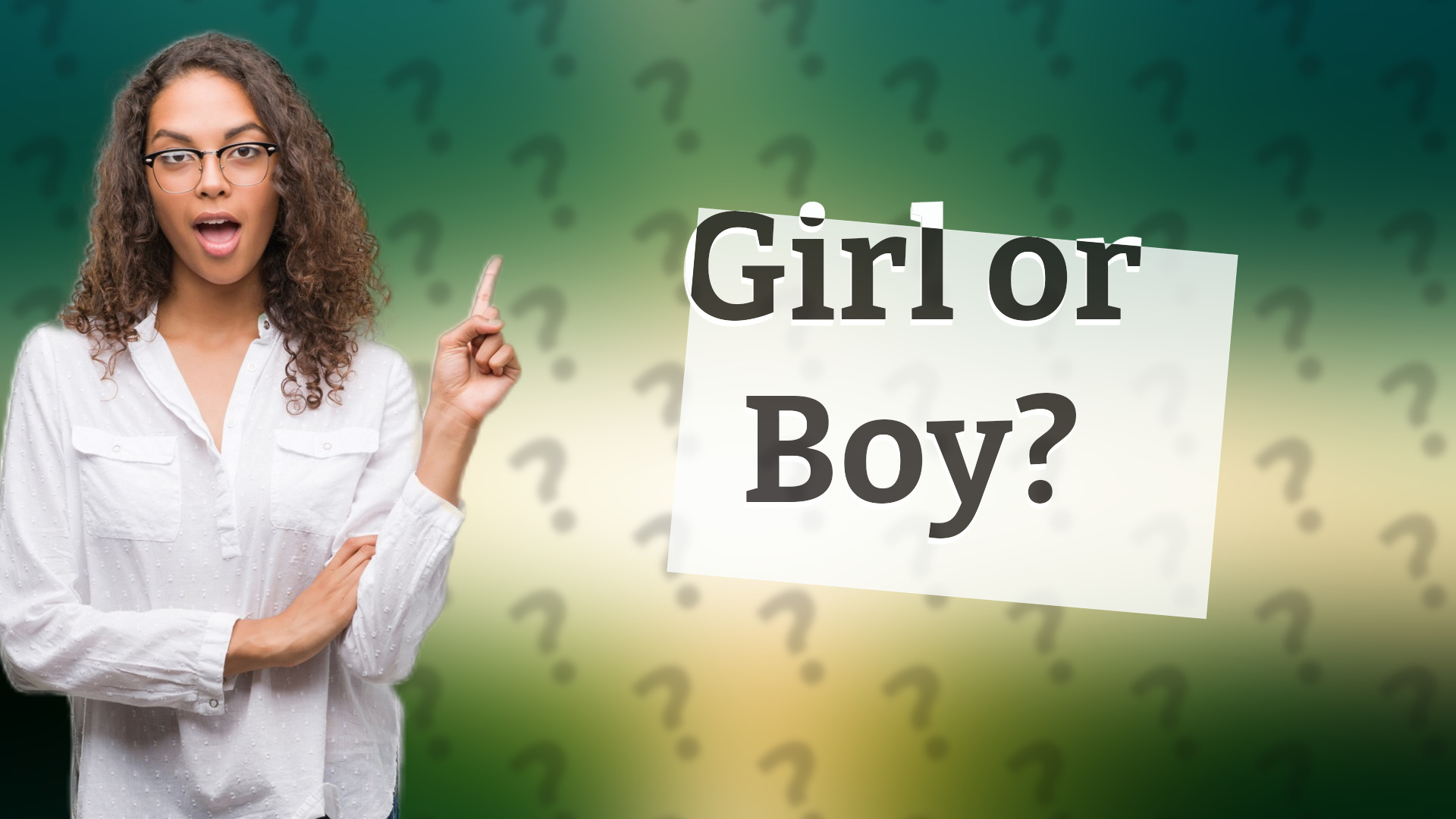 Girl or Boy?