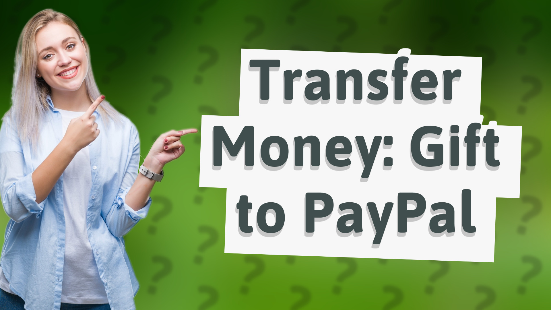 Transfer Money: Gift to PayPal