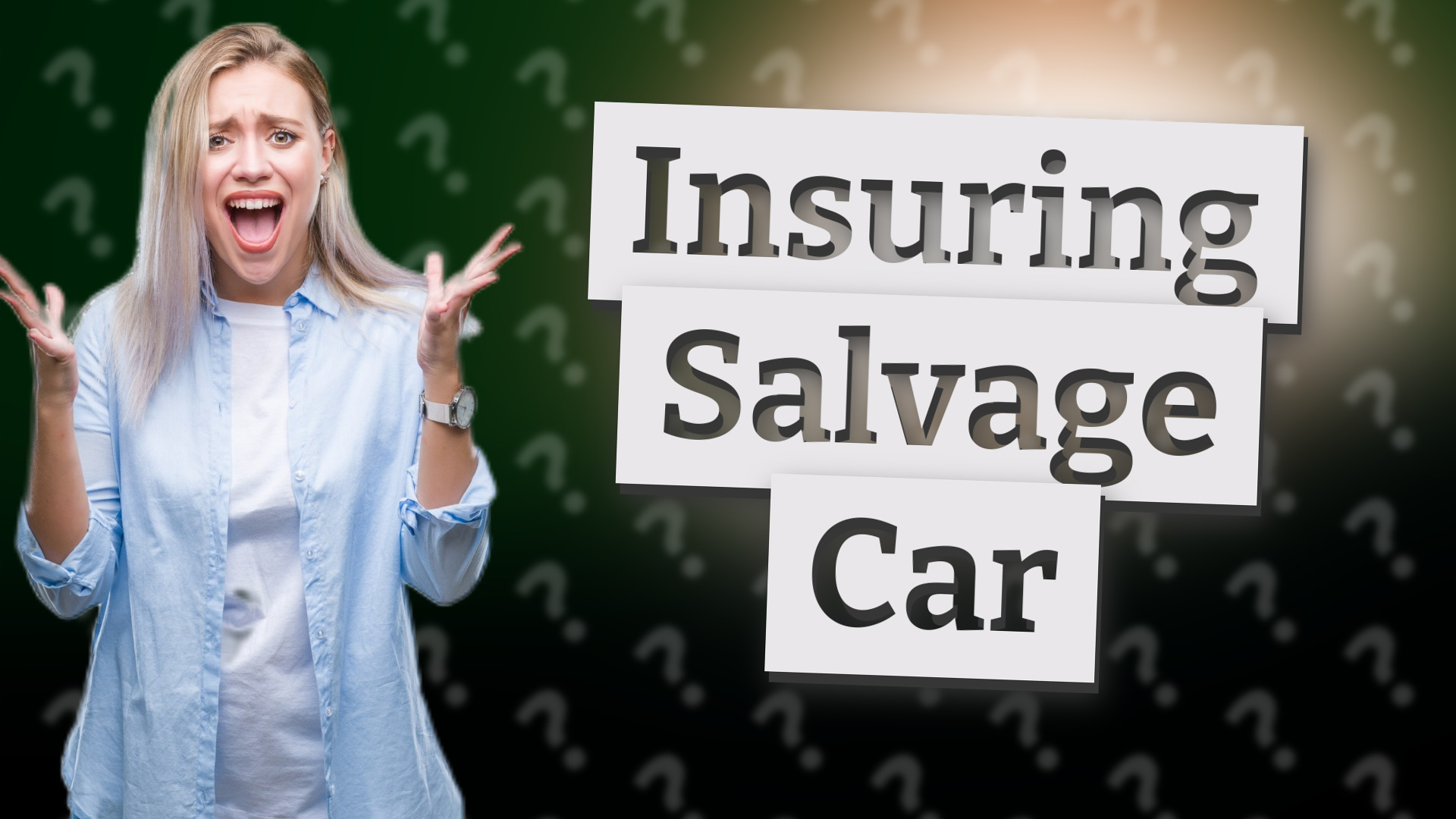 Insuring Salvage Car