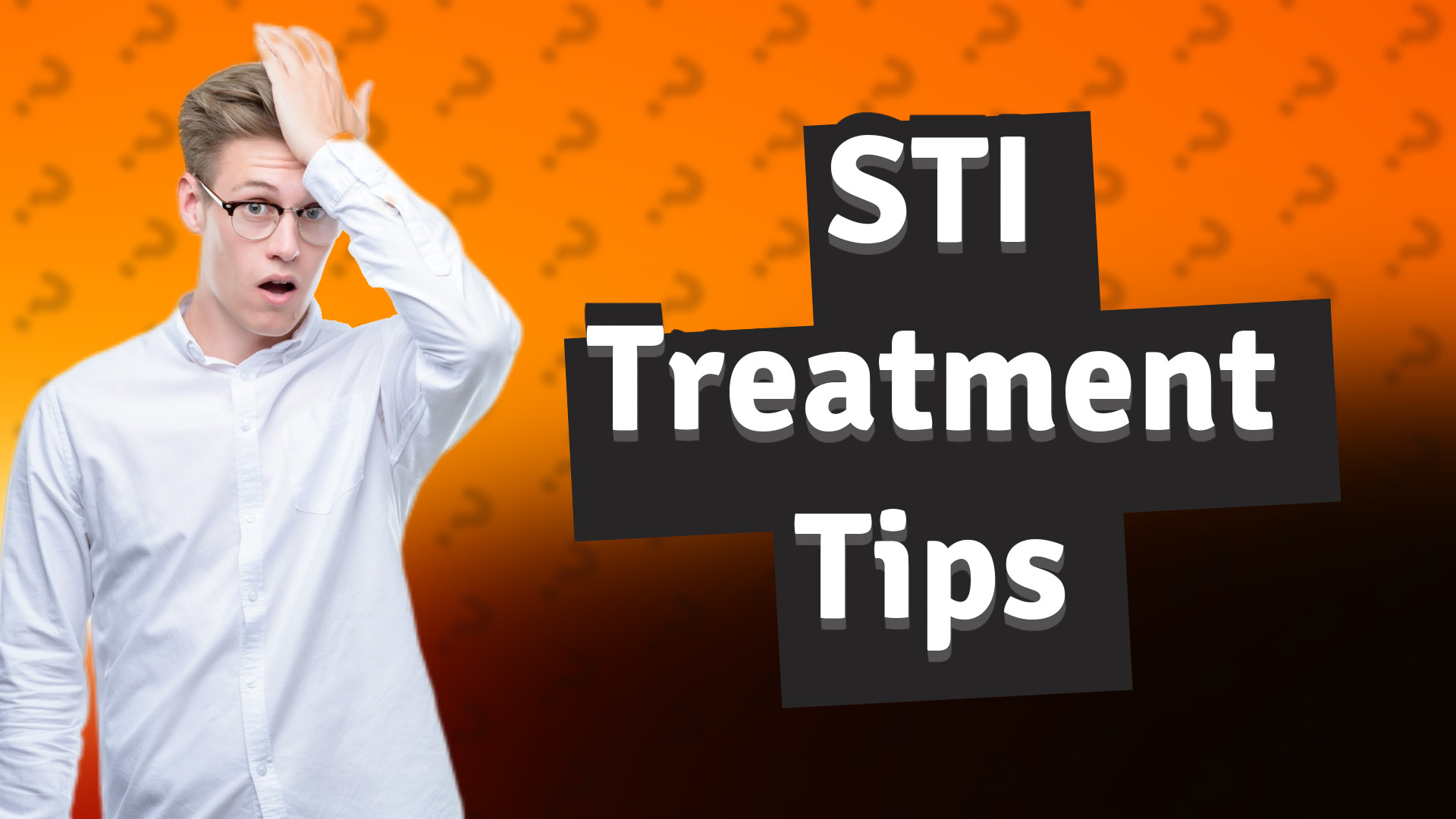 STI Treatment Tips