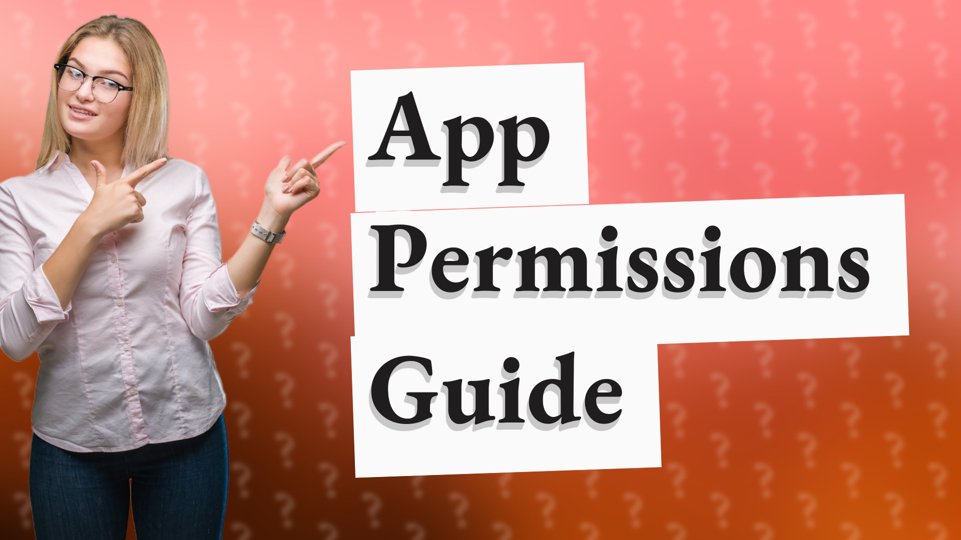 App Permissions Guide
