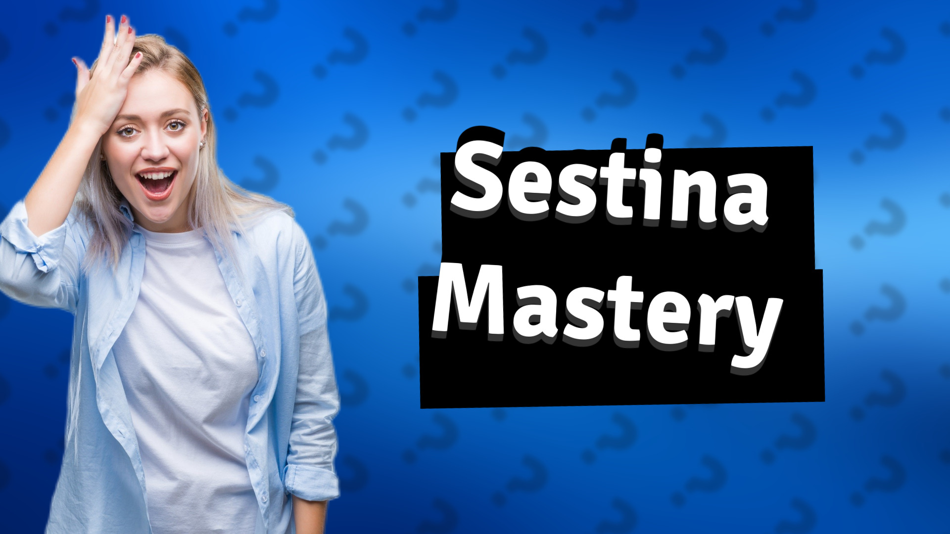 Sestina Mastery