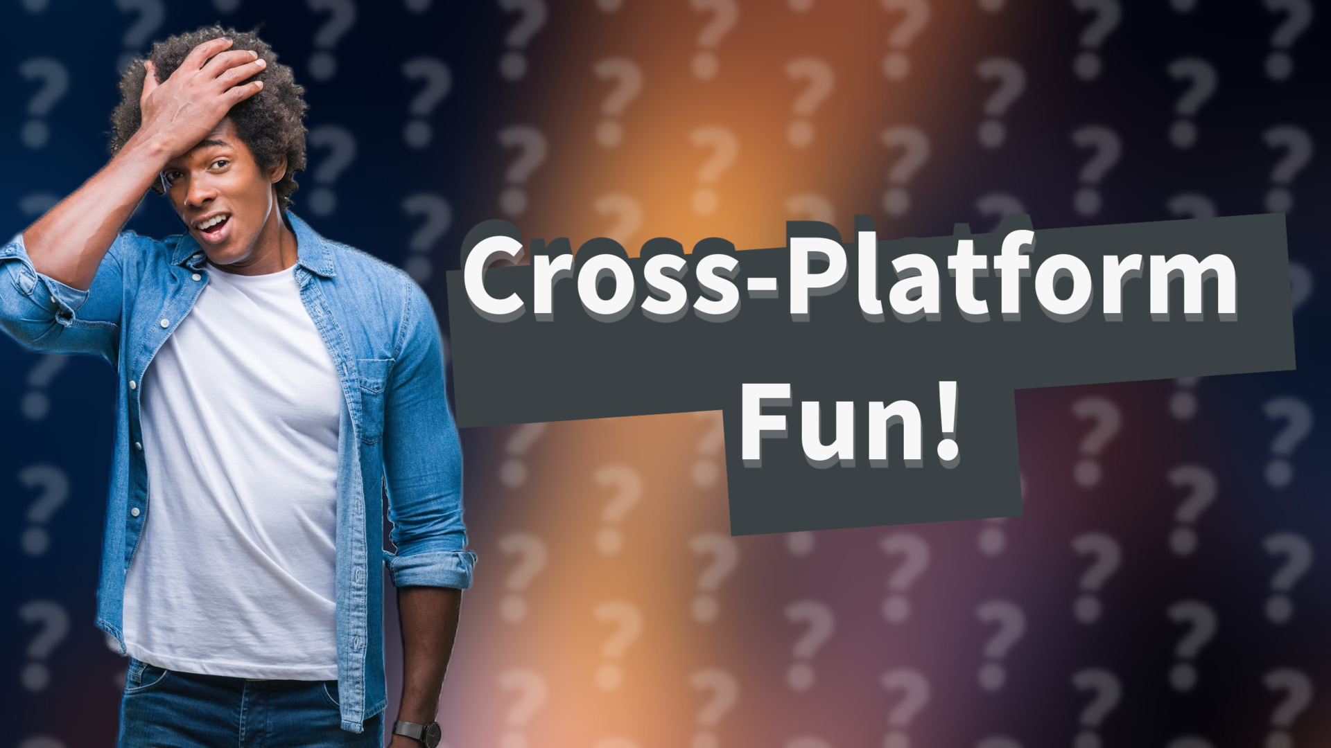 Cross-Platform Fun!