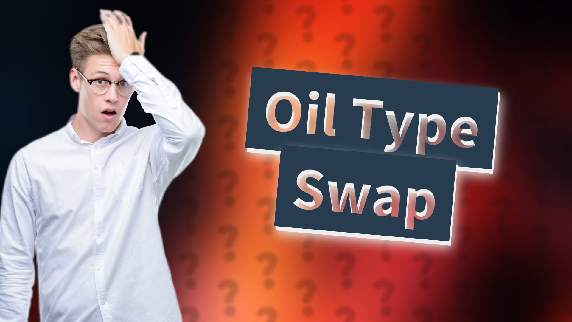 Oil Type Swap
