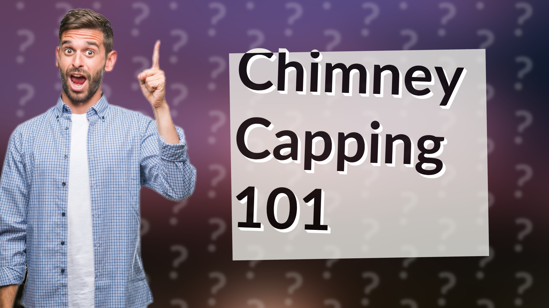 Chimney Capping 101