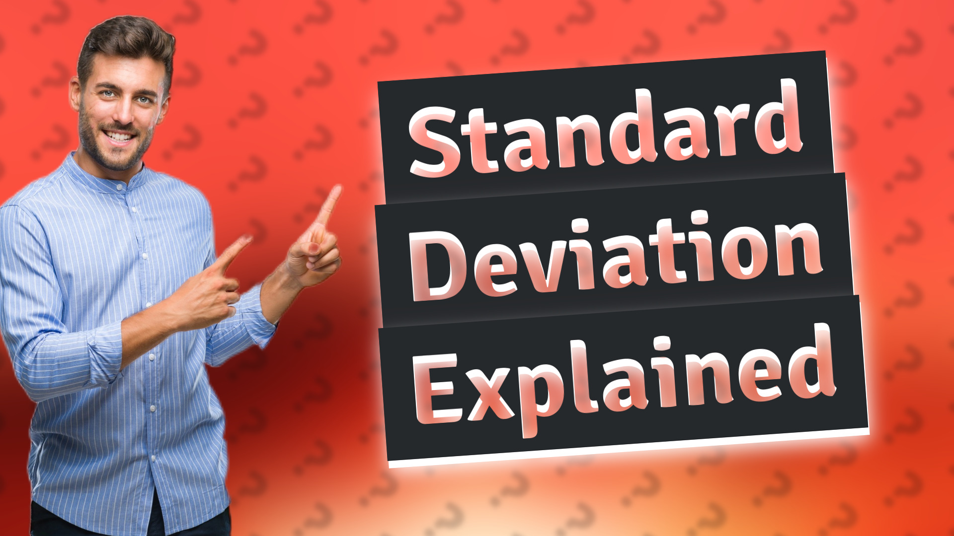 Standard Deviation Explained